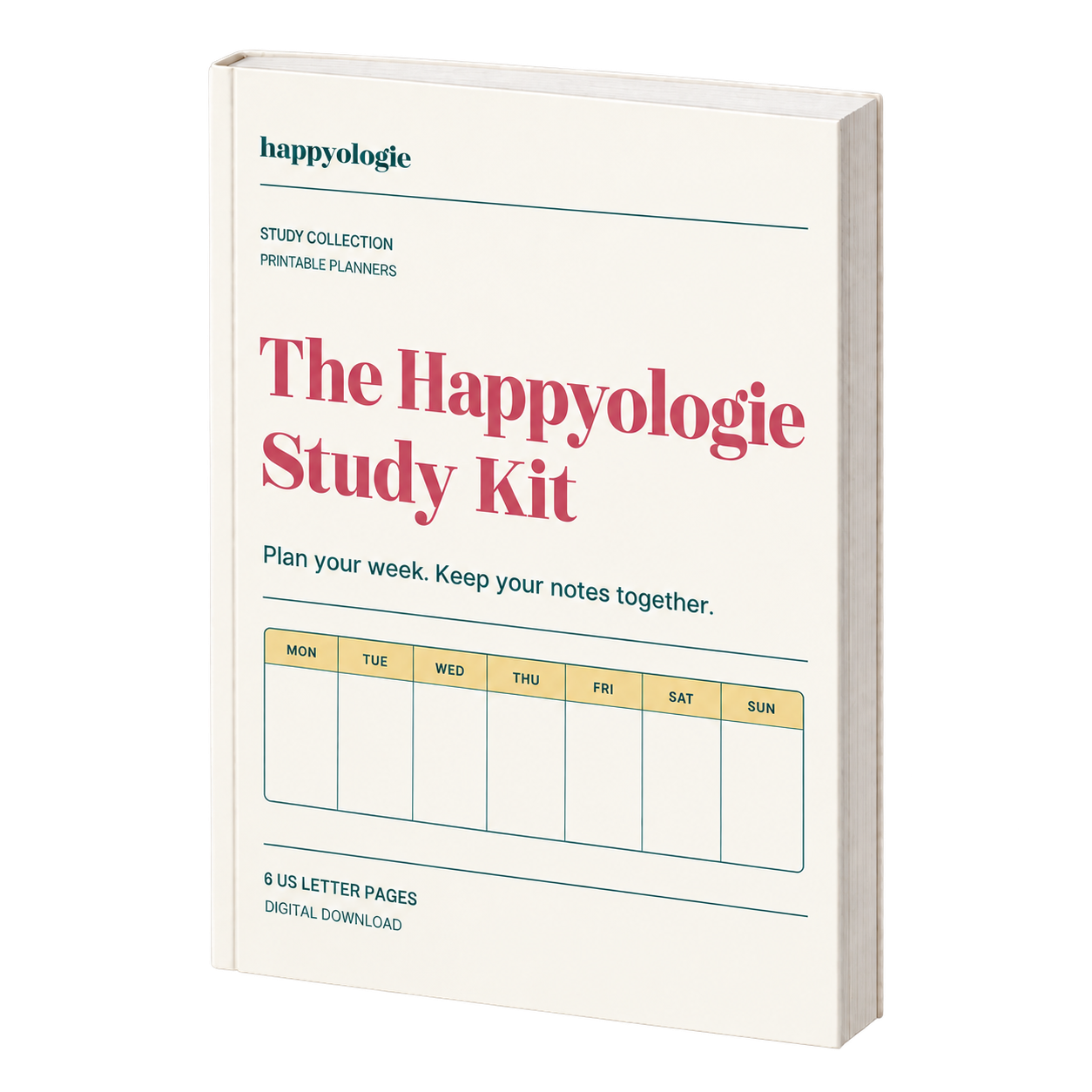 The Happyologie Study Kit shown as a cream 3D book with a coral title and weekly calendar. Six printable US Letter pages.