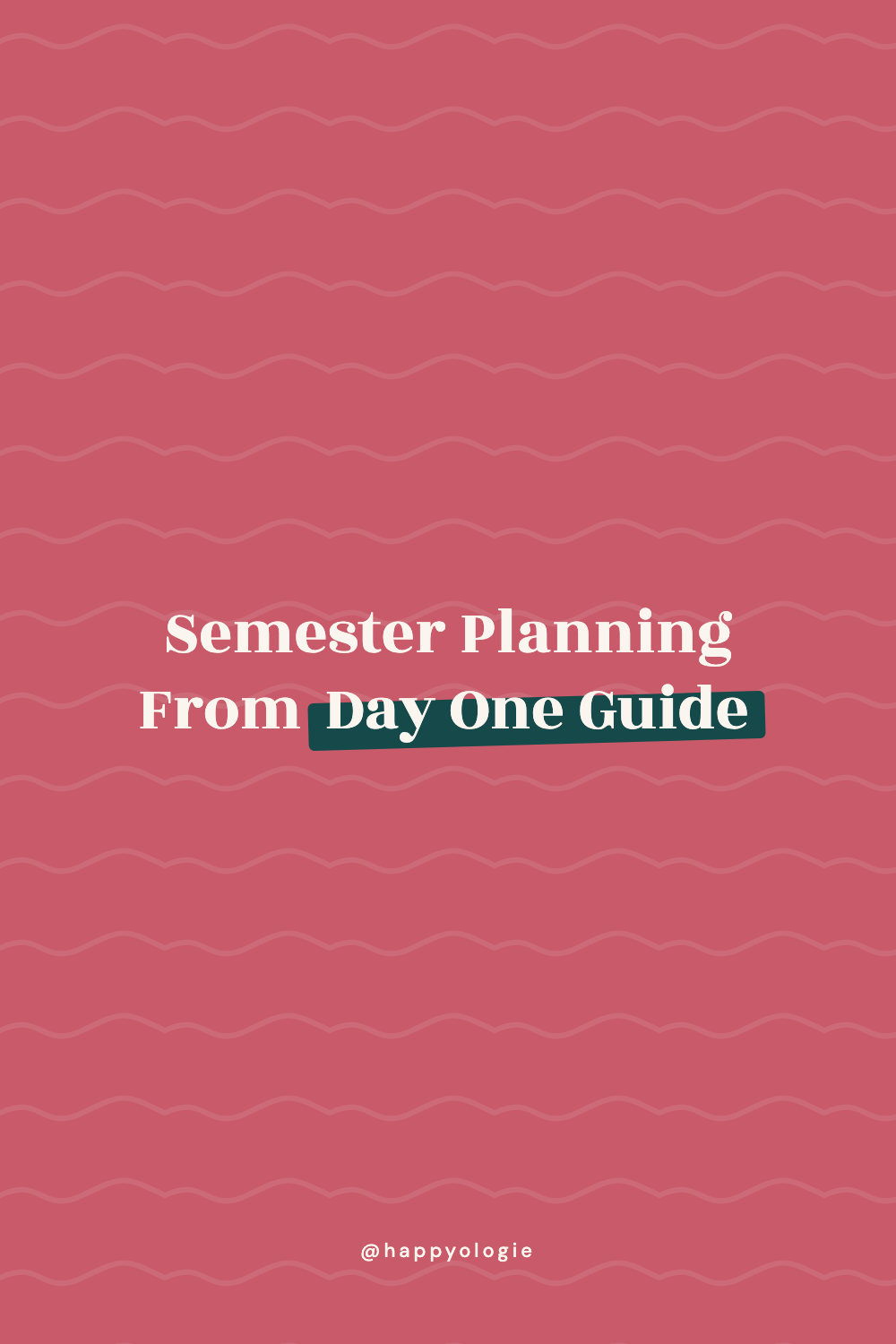 Semester Planning From Day One