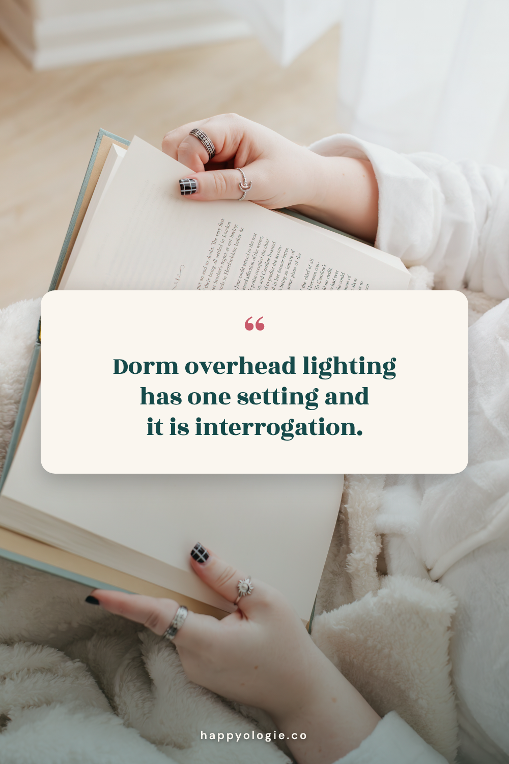 Dorm overhead lighting has one setting and it is interrogation | Happyologie