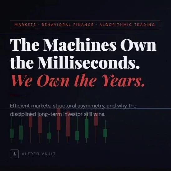 Book cover titled 'The Machines Own the Milliseconds. We Own the Years.' with a subtitle about markets and trading, featuring a candlestick chart and author Alfred Vault.