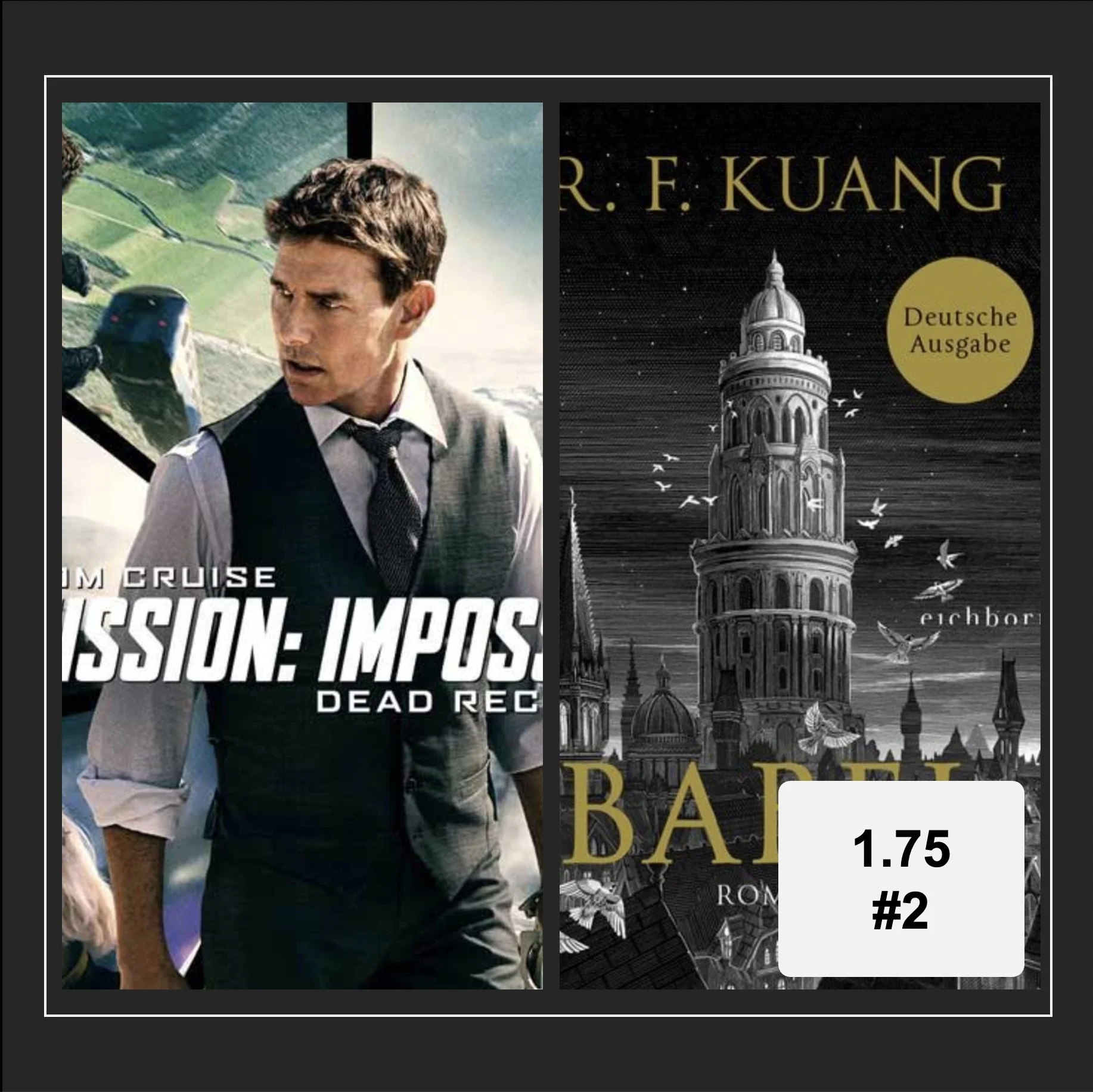 #2 Mission Impossible "Dead Reckoning - Part1"" // "Babel" von R.F. Kuang