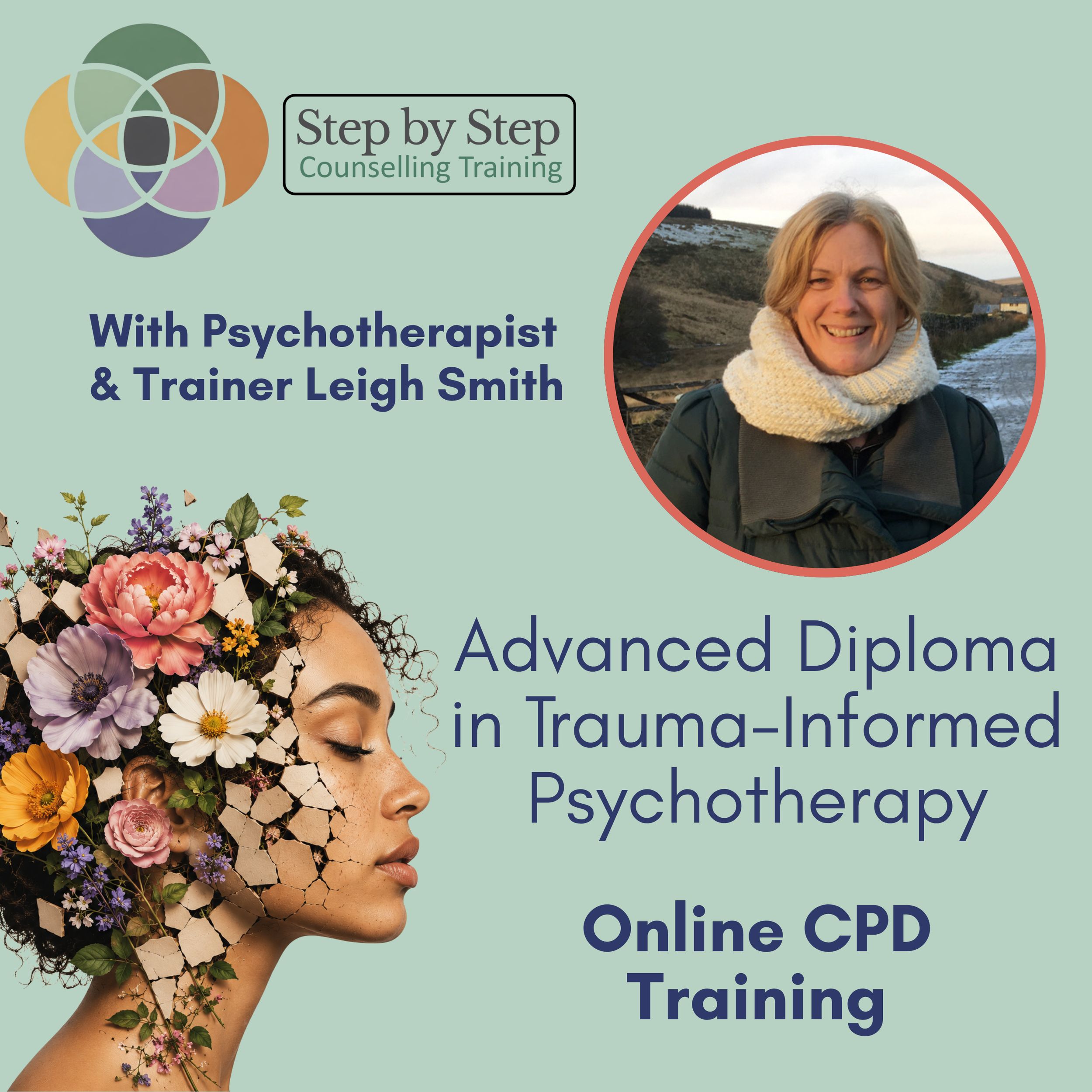 A logo for Step by Step Counselling Training featuring overlapping circles and a photograph of a smiling woman with flowers and cracked earth on her head, promoting online CPD training with a focus on trauma-informed psychotherapy.