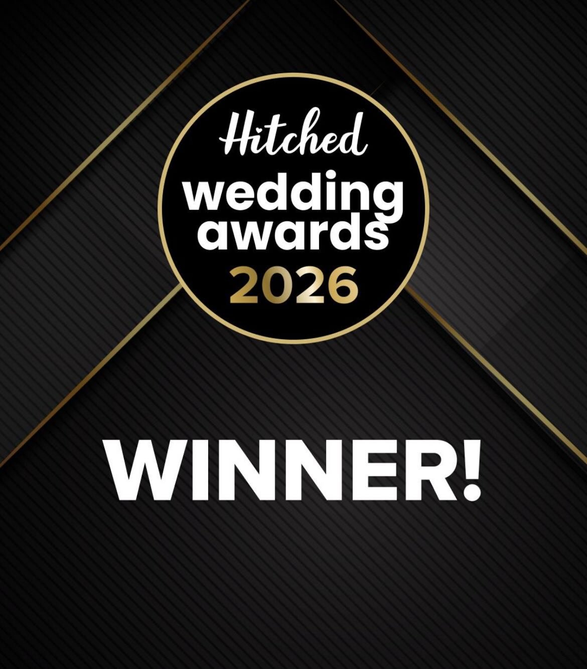 A black background with gold accents and diagonal lines, displaying text that reads 'Hitched Wedding Awards 2026' in a circular design and 'WINNER!' in large font.