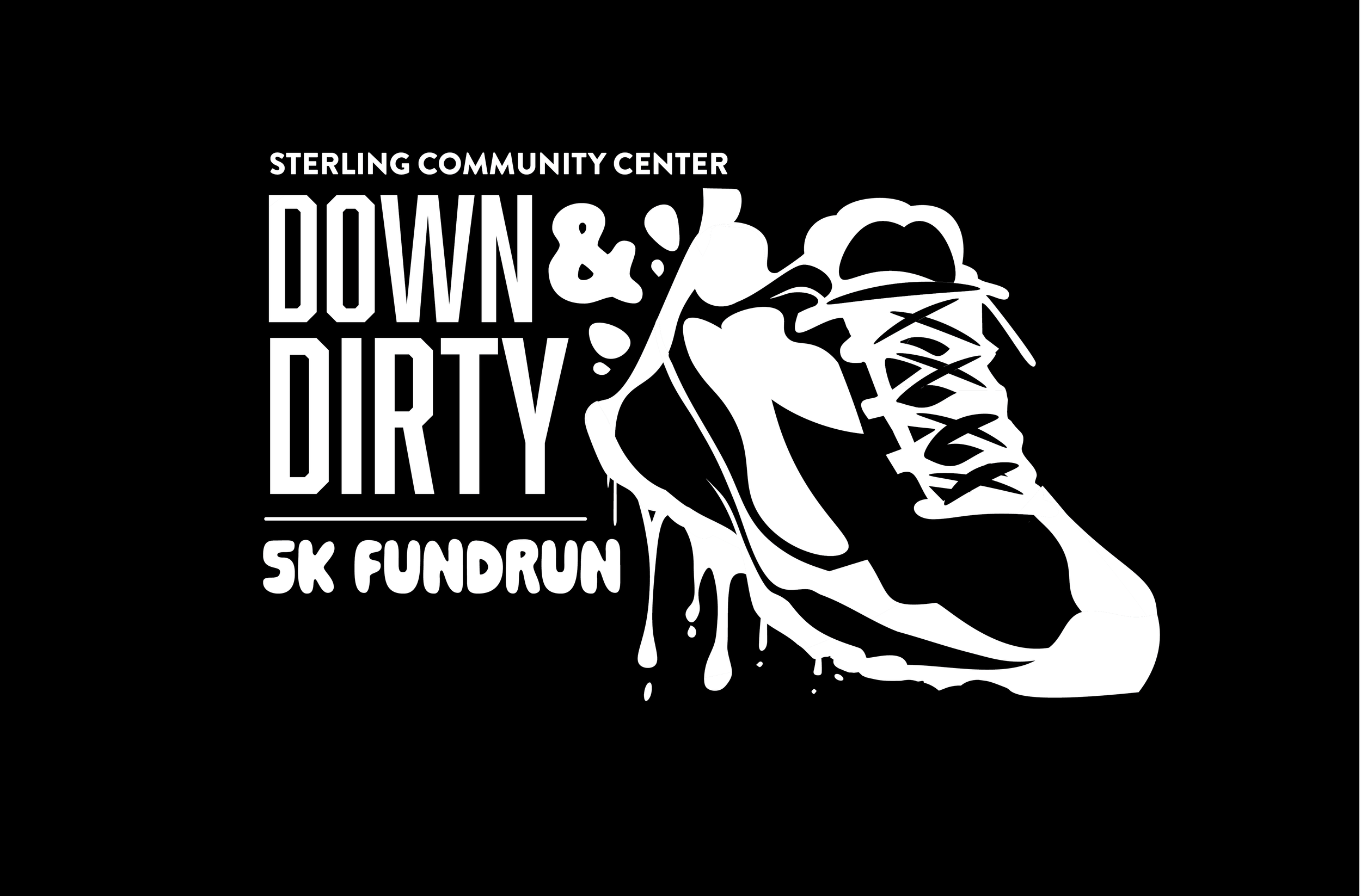 Black and white graphic promoting the Sterling Community Center's Down & Dirty 5K Fun Run with a stylized running shoe and paint splatters.