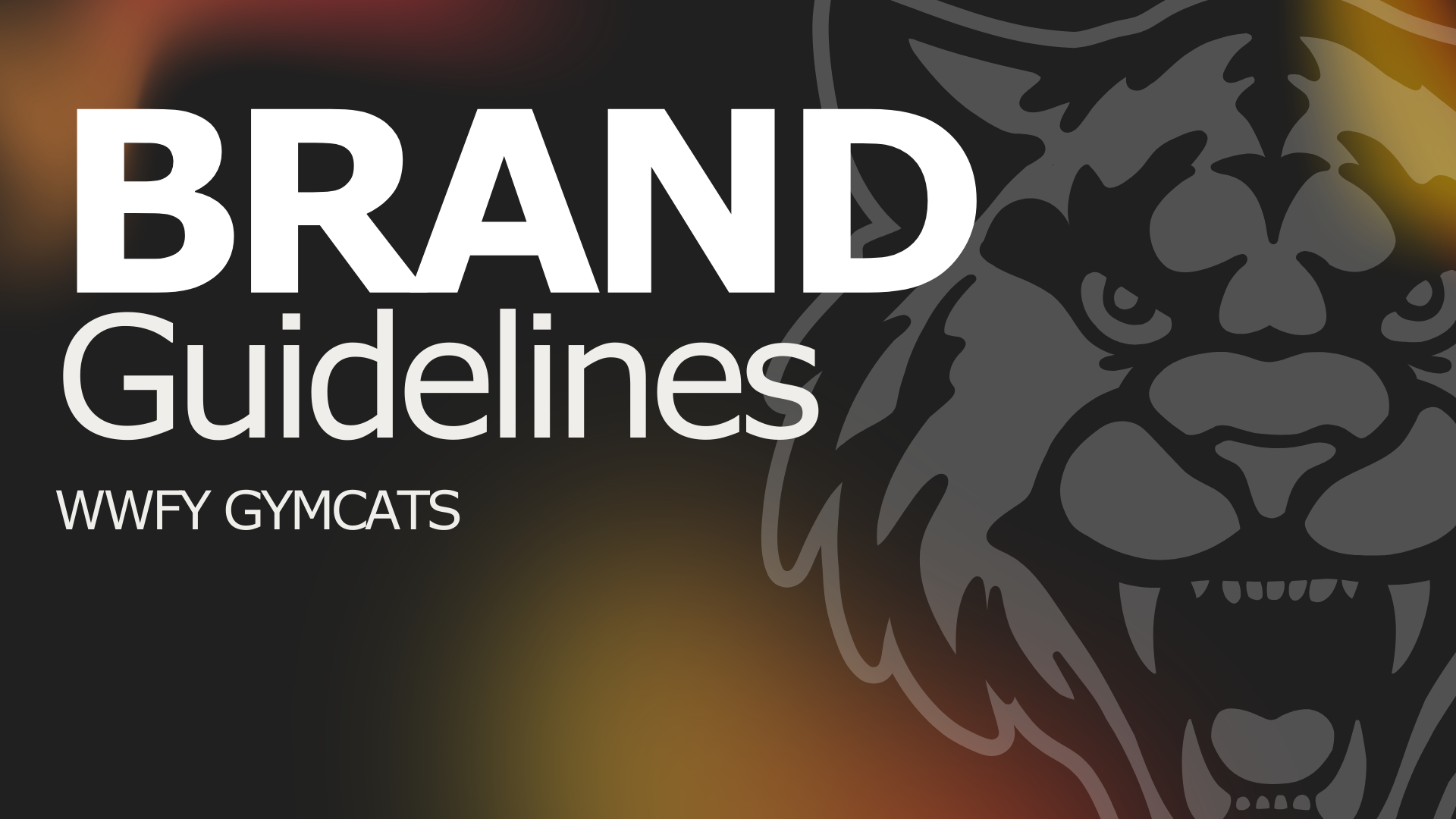 Guide titled 'BRAND Guidelines' for WWFY Gymcats, featuring a stylized black and gray tiger head illustration on a dark background with a subtle gradient.