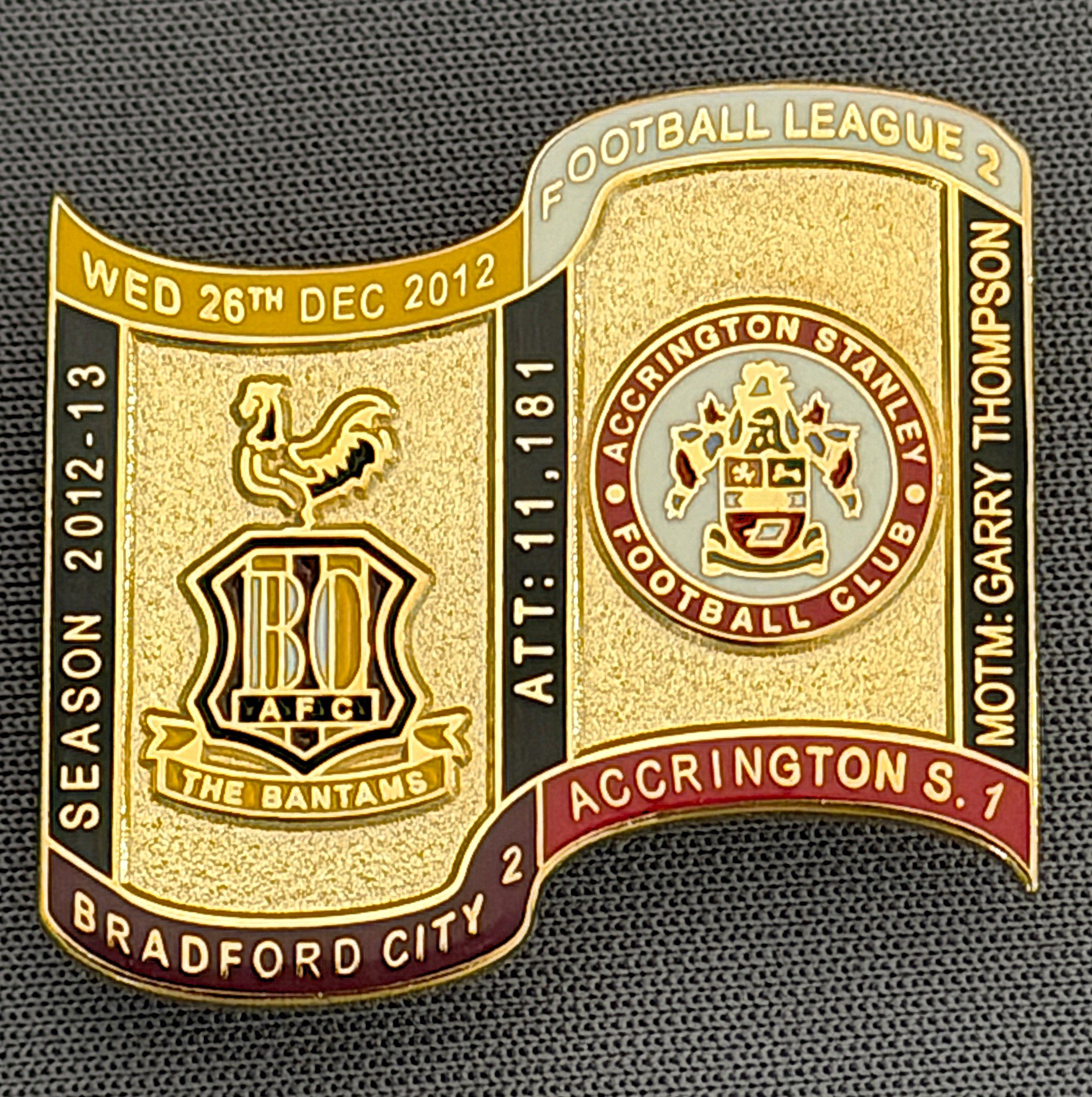 Reference Number: BCFIX127
Size: H 26.9 mm x W 29.2 mm
Pin Type: Brooch Pin
Plating: Gold
Value: £8
Manufacturer: Bradford City Badges
Comments: Bradford City v Accrington Stanley 2012/13 Limited Edition 65 Badges