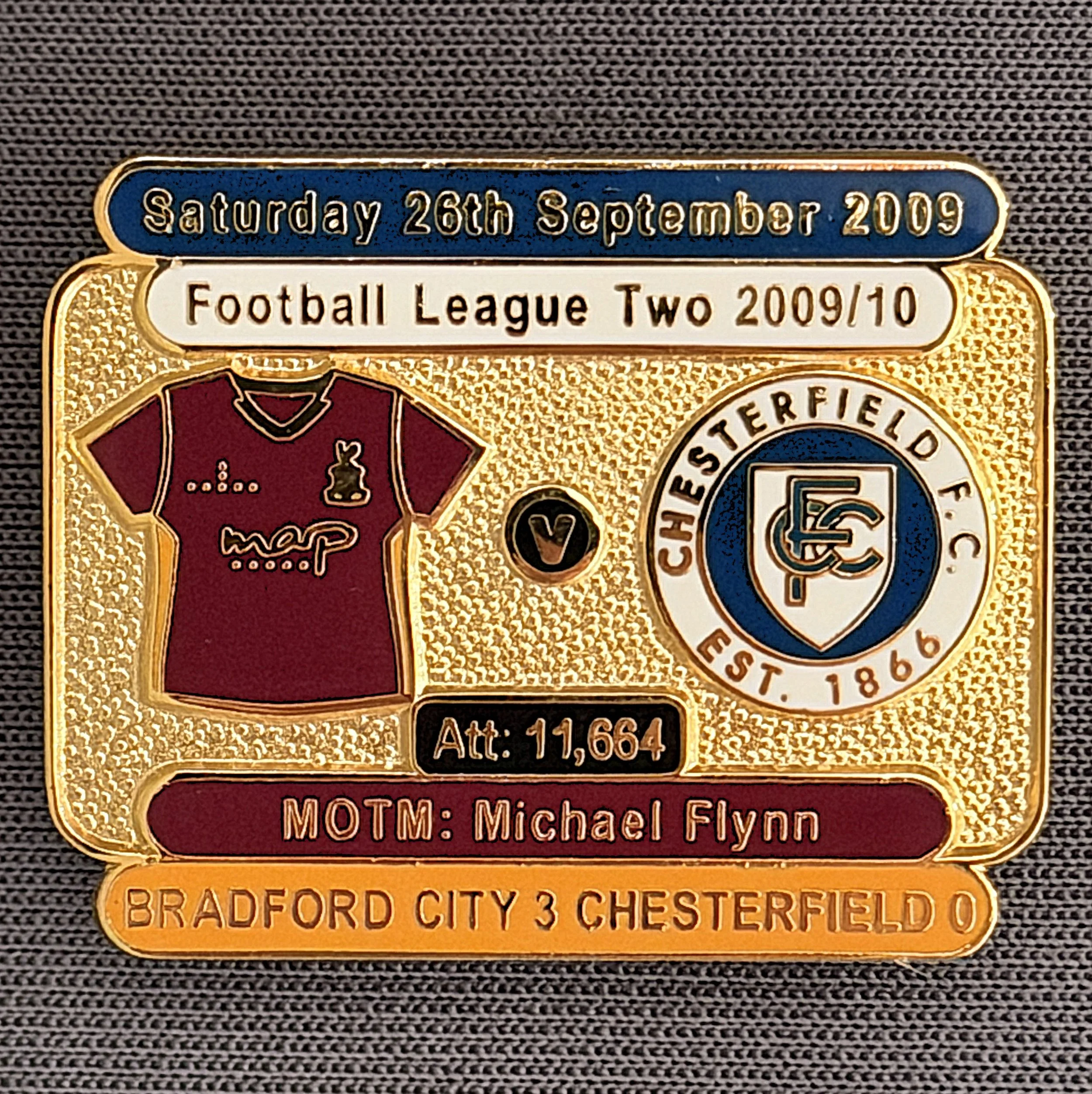 Reference Number: BCFIX028
Size: H 23.1 mm x W 29 mm
Pin Type: Brooch Pin
Plating: Gold
Value: £8
Manufacturer: Bradford City Badges
Comments: Bradford City v Chesterfield 2009/10 Limited Edition 100 Badges