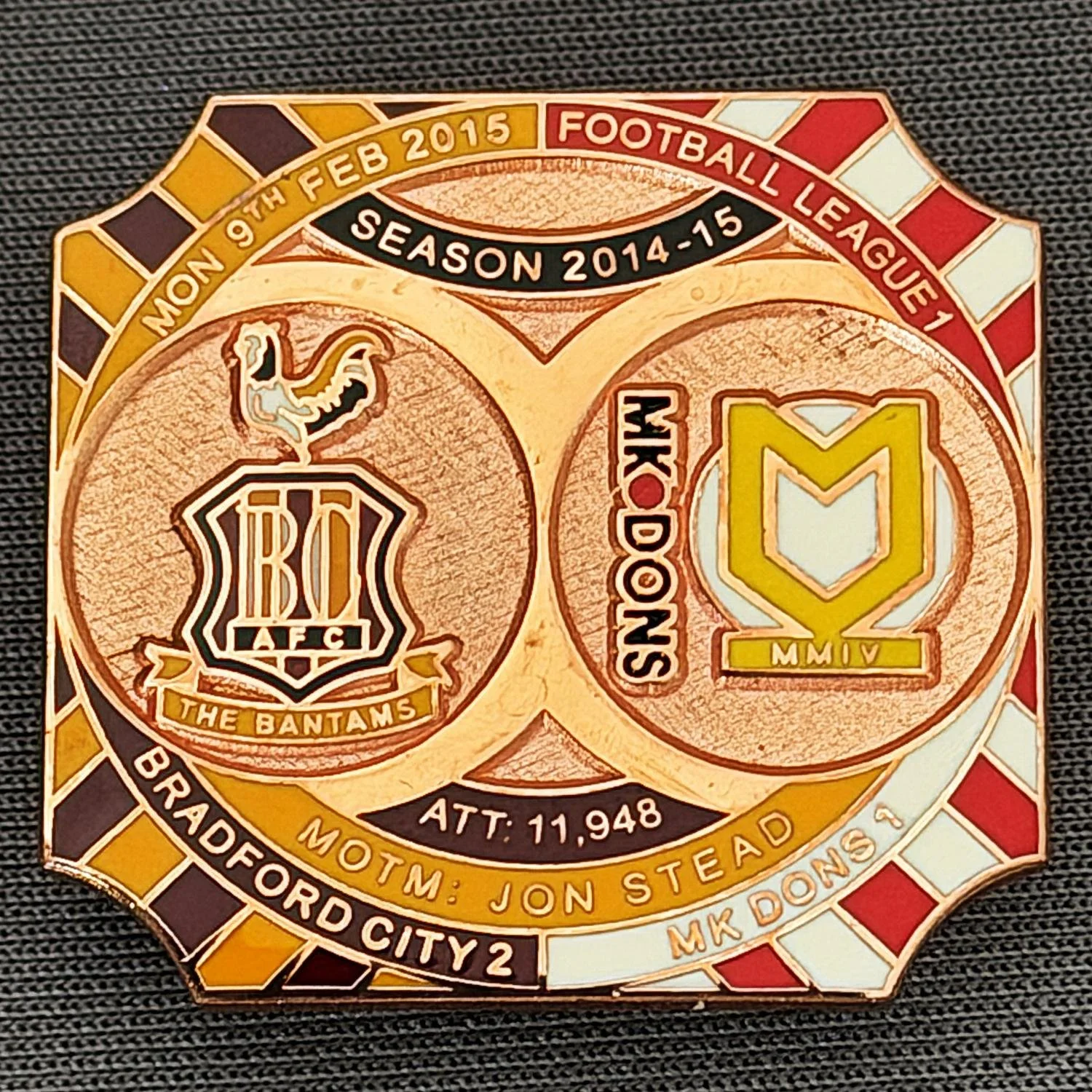 Reference Number: BCFIX314
Size: H 26.8 mm x W 28.8 mm
Pin Type: Brooch Pin
Plating: Copper
Value: £12
Manufacturer: Bradford City Badges
Comments: Bradford City v MK Dons 2014/15, Limited Edition of 1 Badge (Copper Version)