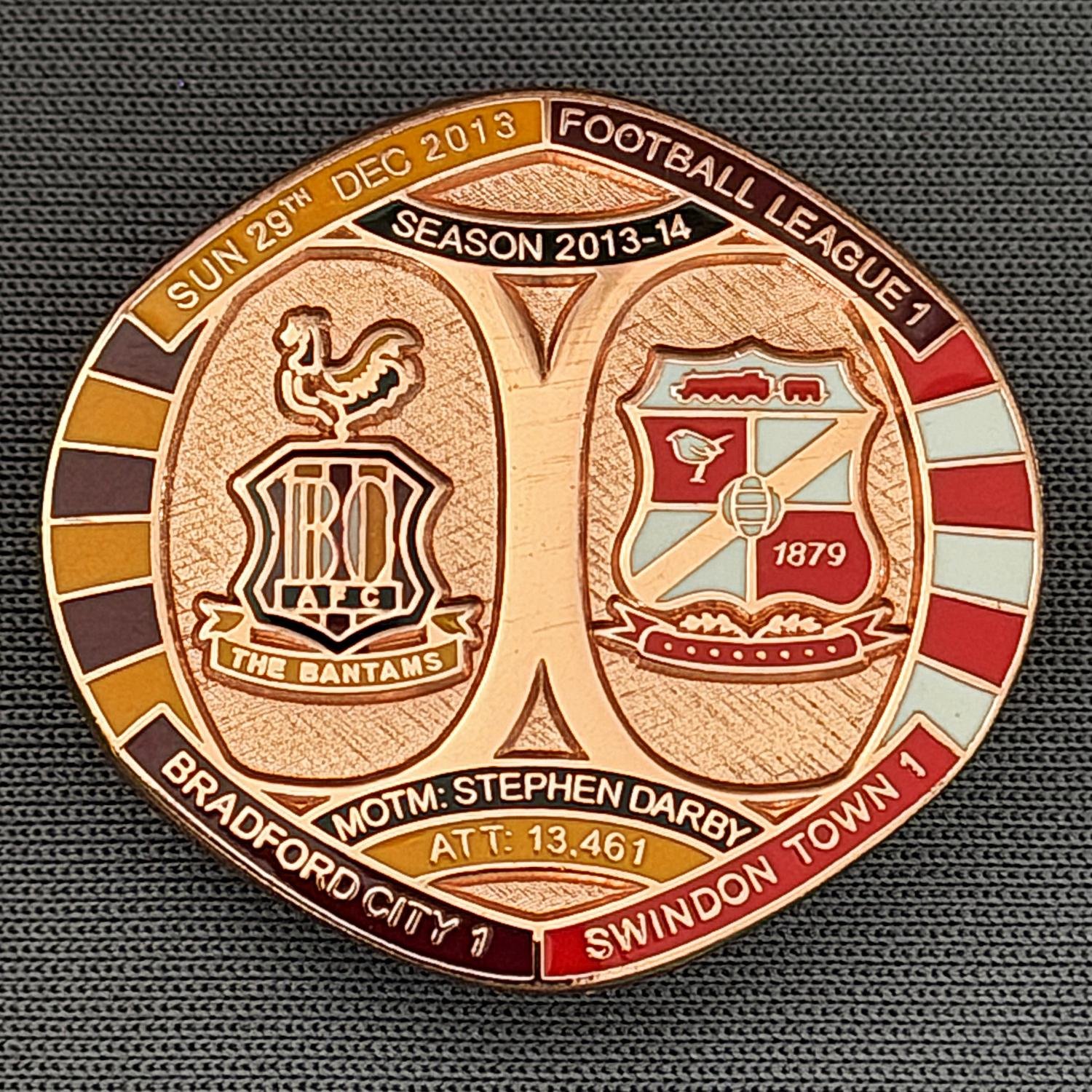 Reference Number: BCFIX242
Size: H 26.3 mm x W 28.9 mm
Pin Type: Brooch Pin
Plating: Copper
Value: £12
Manufacturer: Bradford City Badges
Comments: Bradford City v Swindon Town 2013/14,  Limited Edition of 1 Badge (Copper Version)