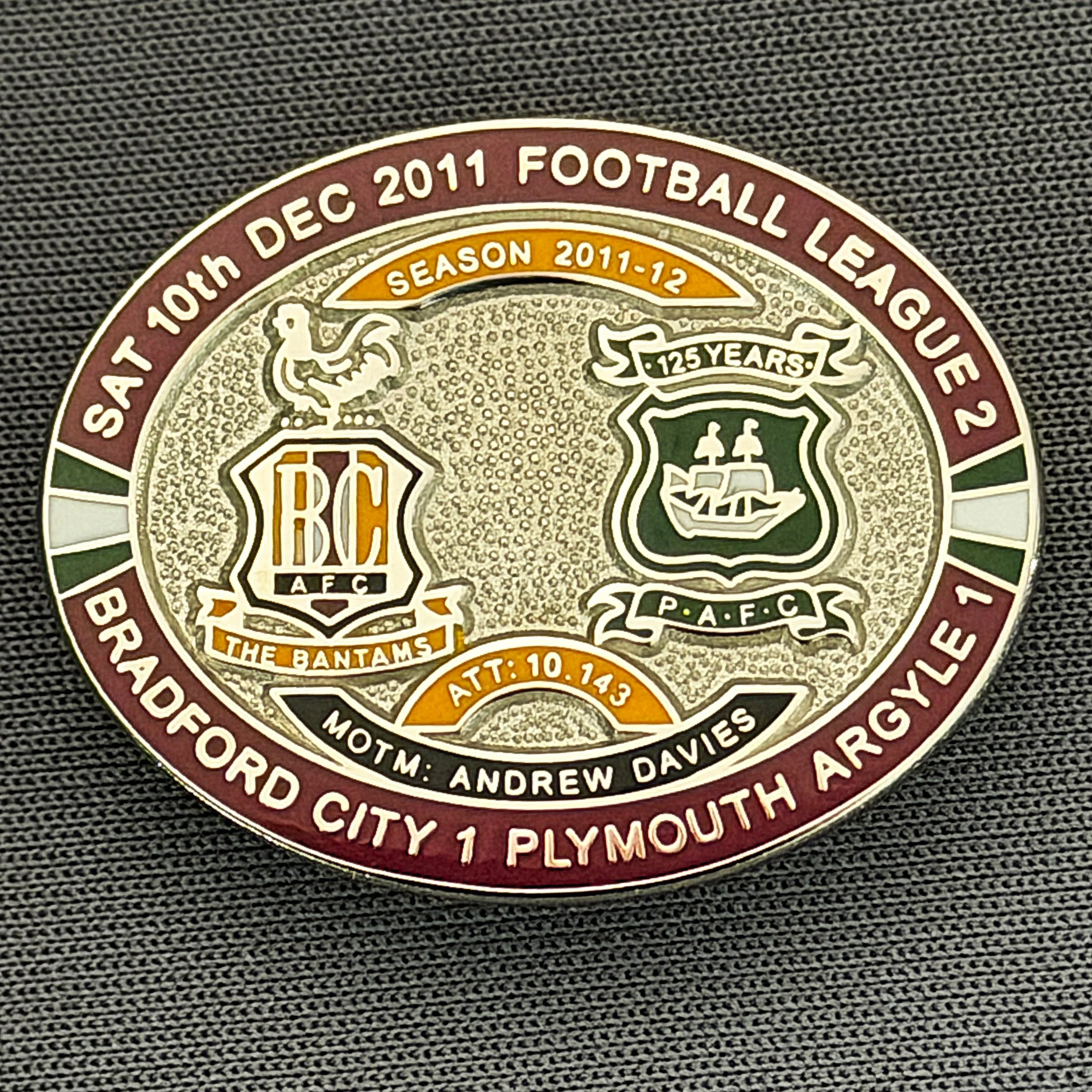 Reference Number: BCFIX102
Size: H 23.6 mm x W 28.7 mm
Pin Type: Brooch Pin
Plating: Silver
Value: £10
Manufacturer: Bradford City Badges
Comments: Bradford City v Plymouth Argyle 2011/12 Limited Edition 20 Badges (Silver Version)