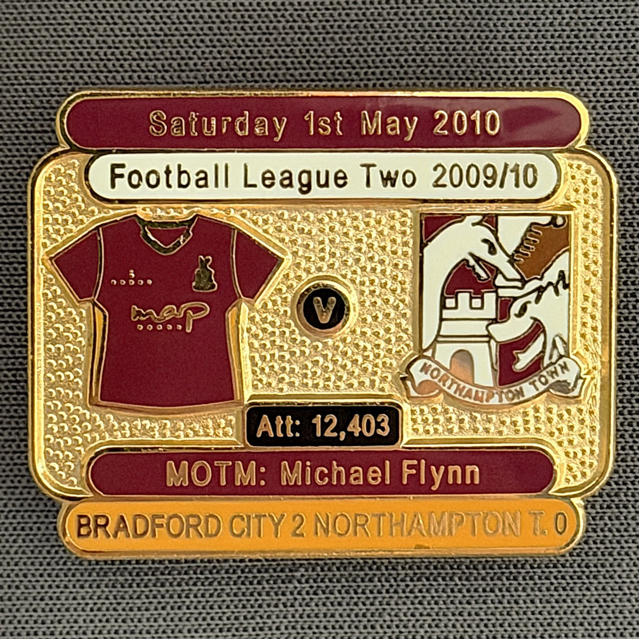 Reference Number: BCFIX046
Size: H 23.1 mm x W 29 mm
Pin Type: Brooch Pin
Plating: Gold
Value: £8
Manufacturer: Bradford City Badges
Comments: Bradford City v Northampton Town 2009/10 Limited Edition 100 Badges