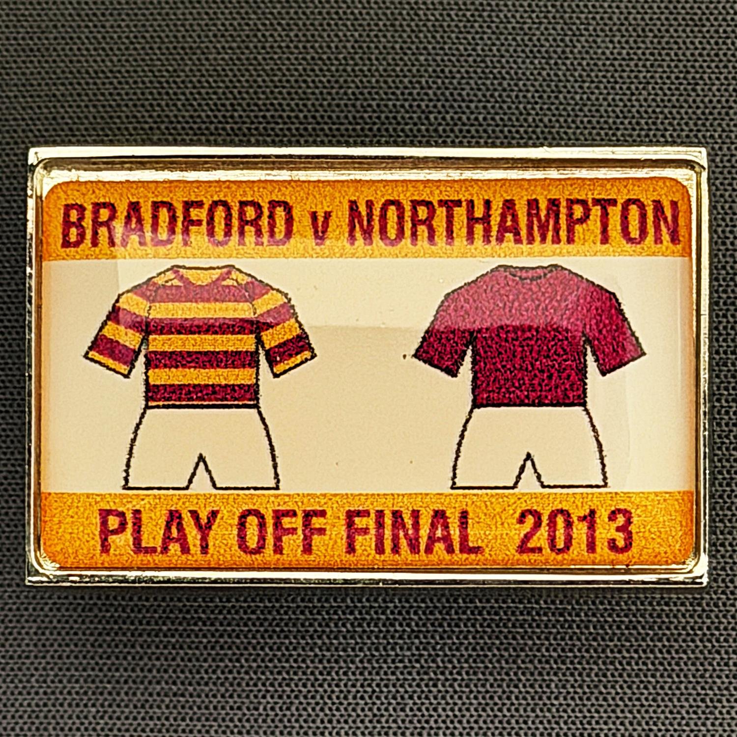 Reference Number: BCOFIX026
Size: H 21.3 mm x W 32.9 mm
Pin Type: Metal Clutch
Plating: Silver
Value: £4
Manufacturer: Unknown
Comments: League 2 Play Off Final City v Northampton Town 2013, Amber Version, Plastic Dome