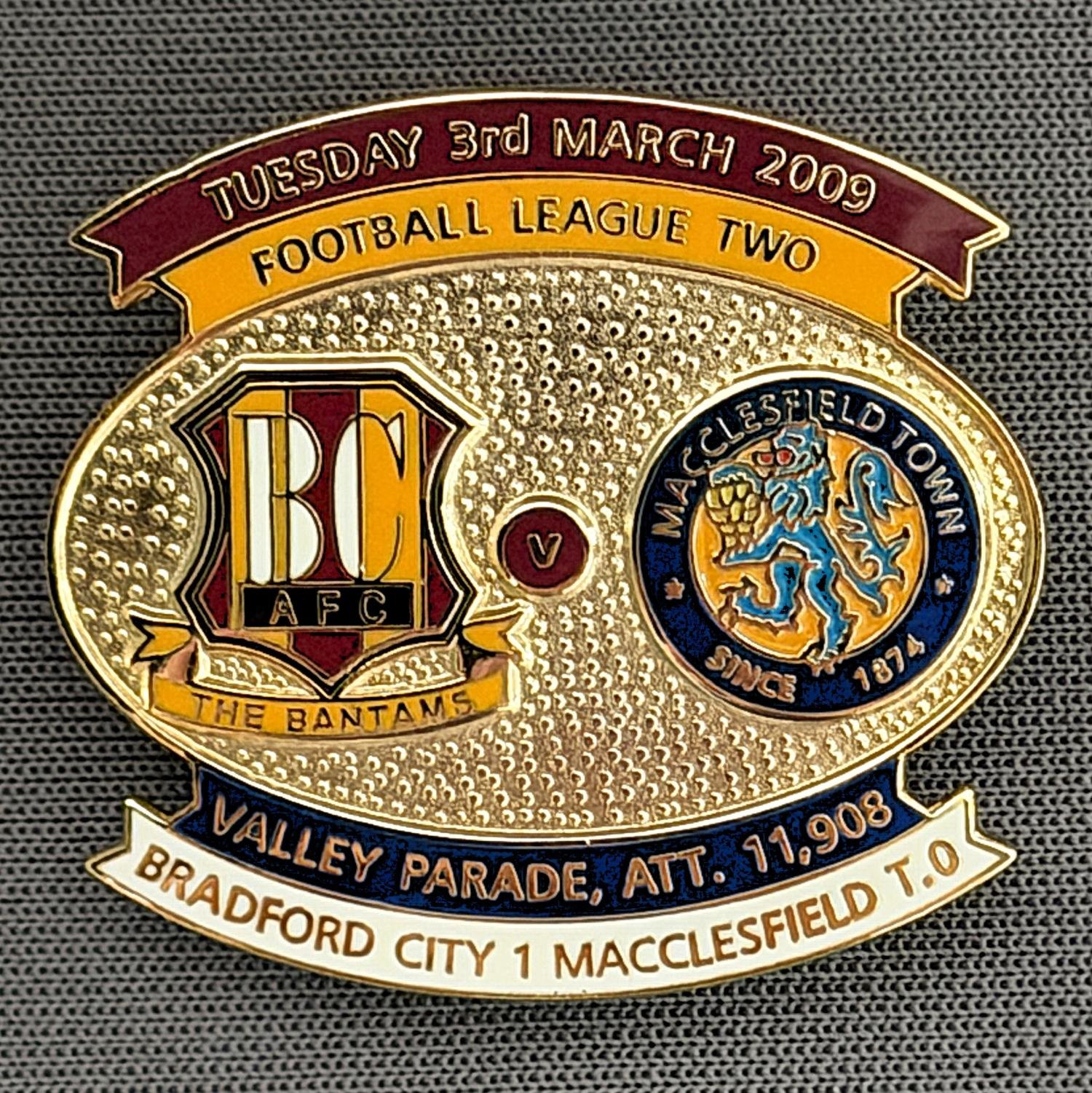 Reference Number: BCFIX018
Size: H 26.6 mm x W 29 mm
Pin Type: Brooch Pin
Plating: Gold
Value: £8
Manufacturer: Bradford City Badges
Comments: Bradford City v Macclesfield Town 2008/09 Limited Edition 100 Badges
