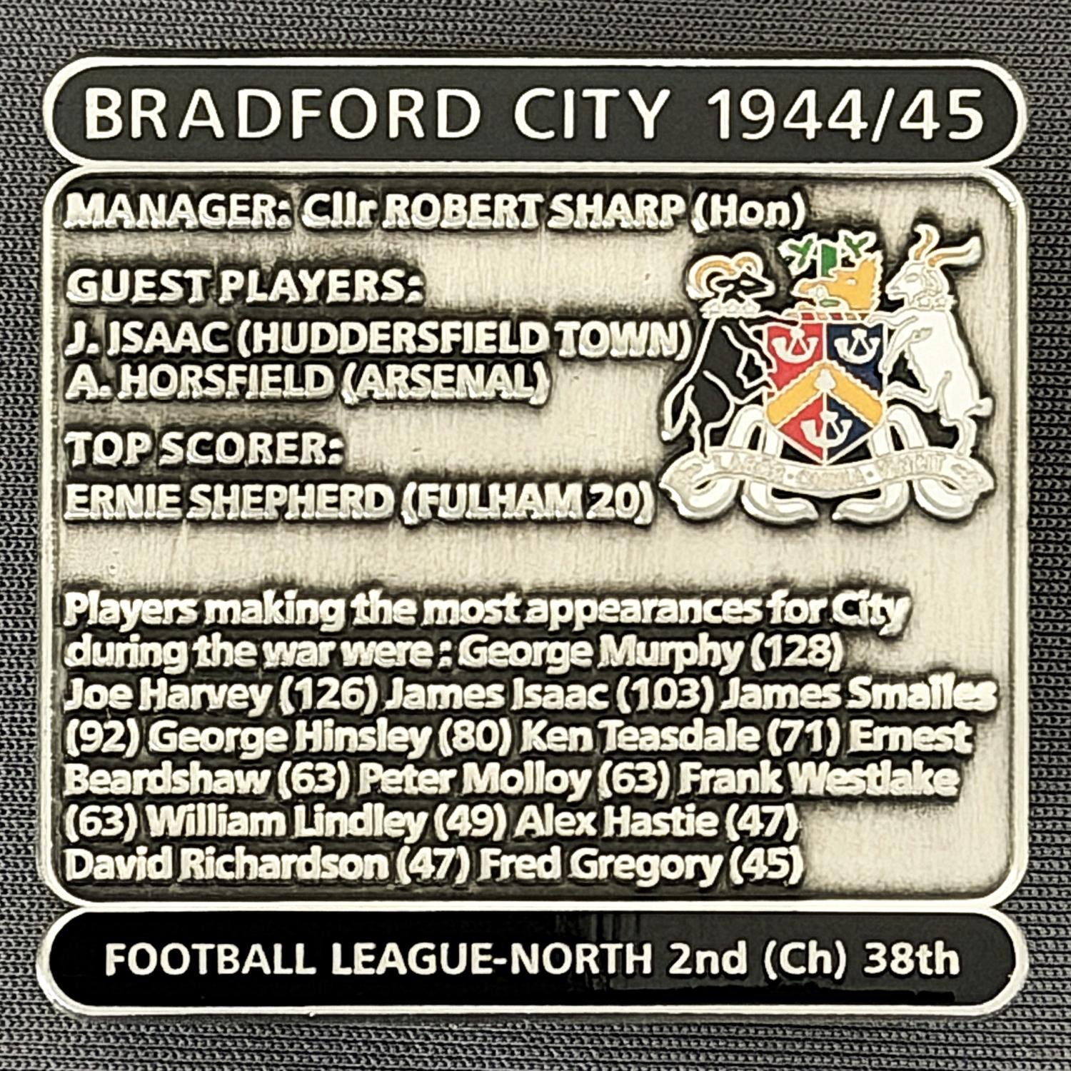 Reference Number: BCDEC091
Size: H 41.1 mm x W 42 mm
Pin Type: Double Metal Clutch
Plating: Antique Silver
Value: £8
Manufacturer: Historic Sports Badges Ltd
Comments: 1944/45 Season. World War 2.