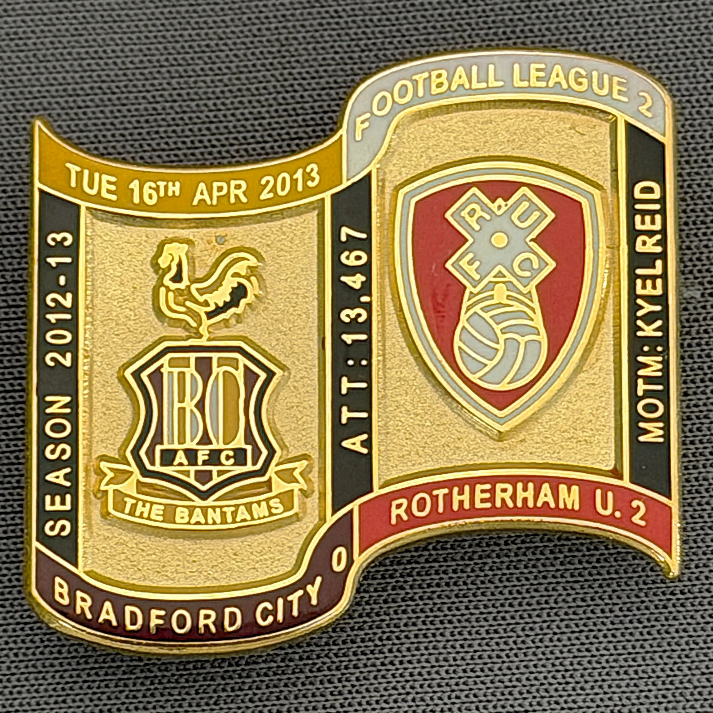 Reference Number: BCFIX137
Size: H 26.9 mm x W 29.2 mm
Pin Type: Brooch Pin
Plating: Gold
Value: £8
Manufacturer: Bradford City Badges
Comments: Bradford City v Rotherham United 2012/13 Limited Edition 65 Badges