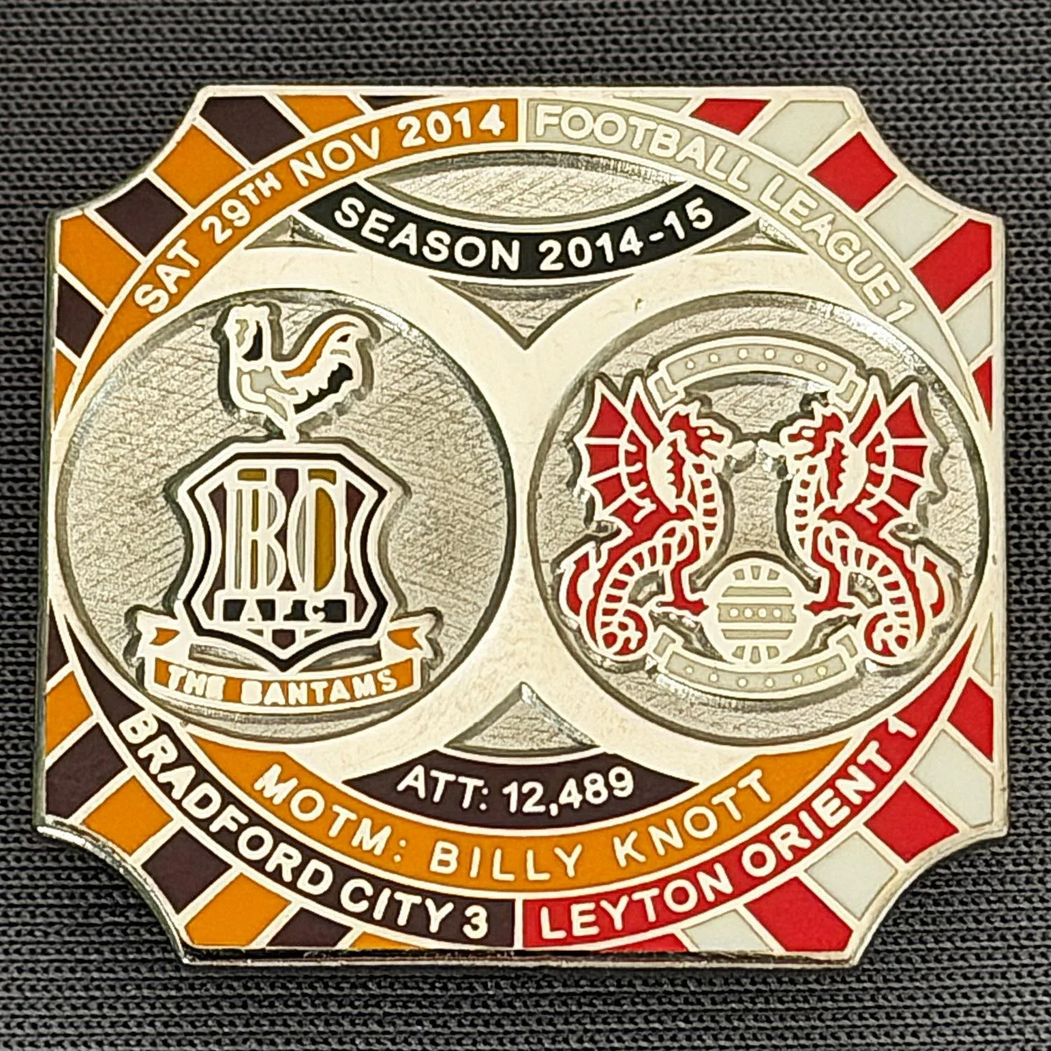 Reference Number: BCFIX286
Size: H 26.8 mm x W 28.8 mm
Pin Type: Brooch Pin
Plating: Nickel
Value: £10
Manufacturer: Bradford City Badges
Comments: Bradford City v Leyton Orient 2014/15, Limited Edition of 10 Badges (Nickel Version)