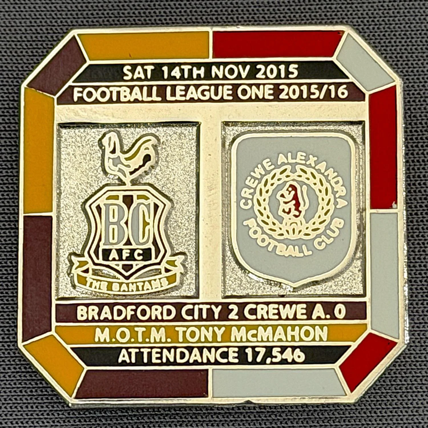 Reference Number: BCFIX354
Size: H 29.8 mm x W 29.8 mm
Pin Type: Brooch Pin
Plating: Gold
Value: £10
Manufacturer: Bradford City Badges
Comments: Bradford City v Crewe Alexandra 2015/16, Limited Edition of 10 Badges (Silver Version)