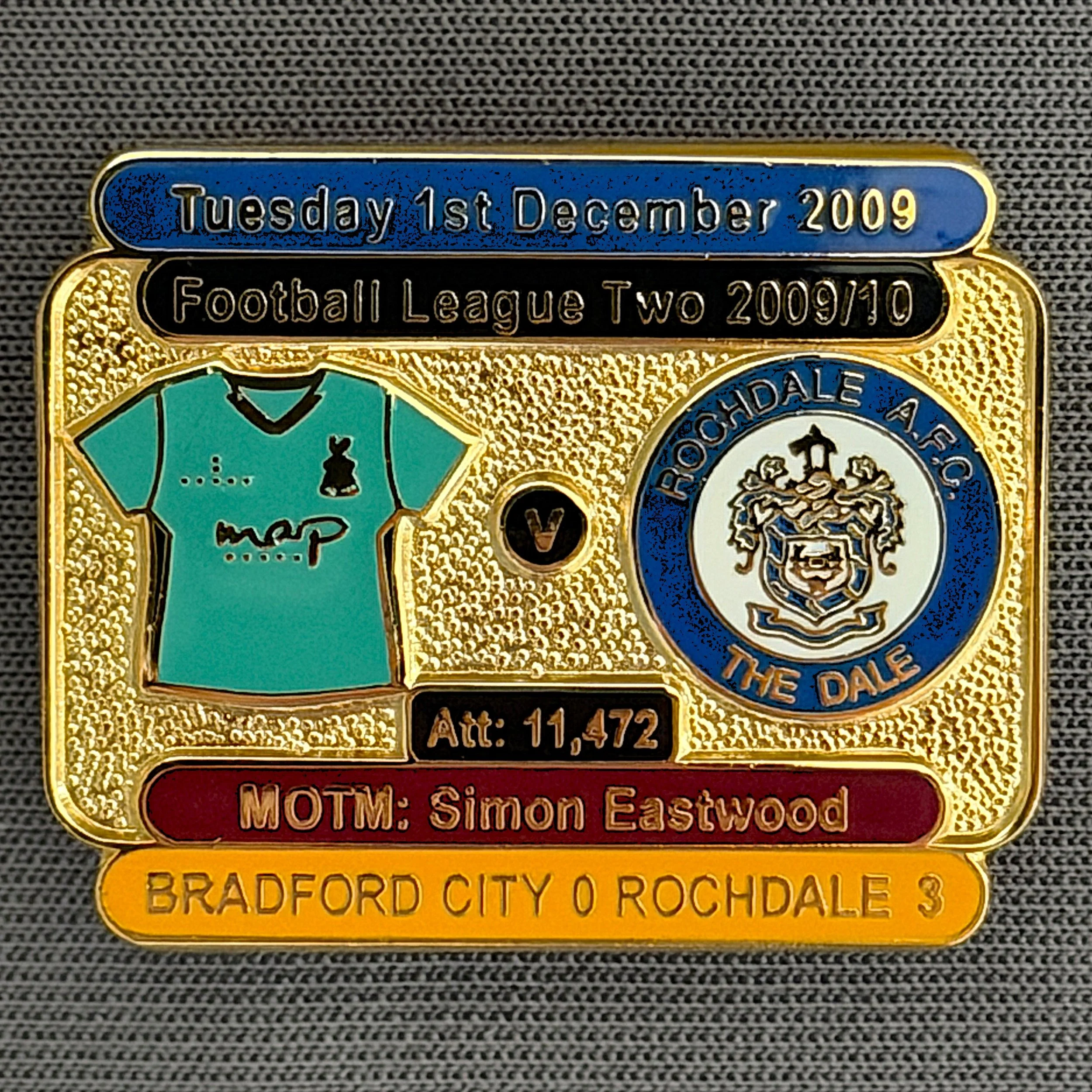 Reference Number: BCFIX033
Size: H 23.1 mm x W 29 mm
Pin Type: Brooch Pin
Plating: Gold
Value: £8
Manufacturer: Bradford City Badges
Comments: Bradford City v Rochdale (Keeper Shirt)  2009/10 Limited Edition 100 Badges