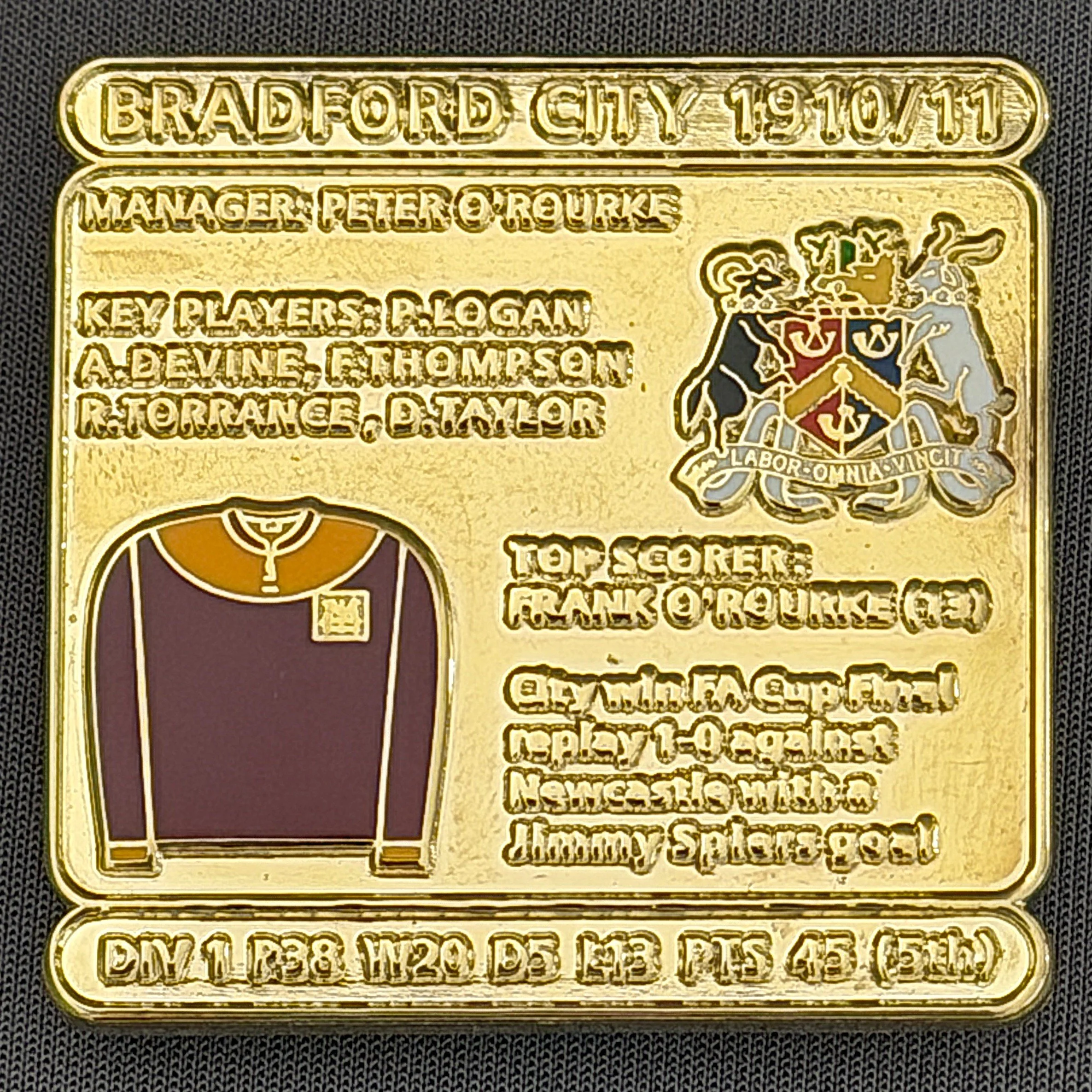 Reference Number: BCDEC229
Size: H 41.1 mm x W 42 mm
Pin Type: Double Metal Clutch
Plating: Gold
Value: £8
Manufacturer: Historic Sports Badges Ltd
Comments: 1910/11 Season, One Off