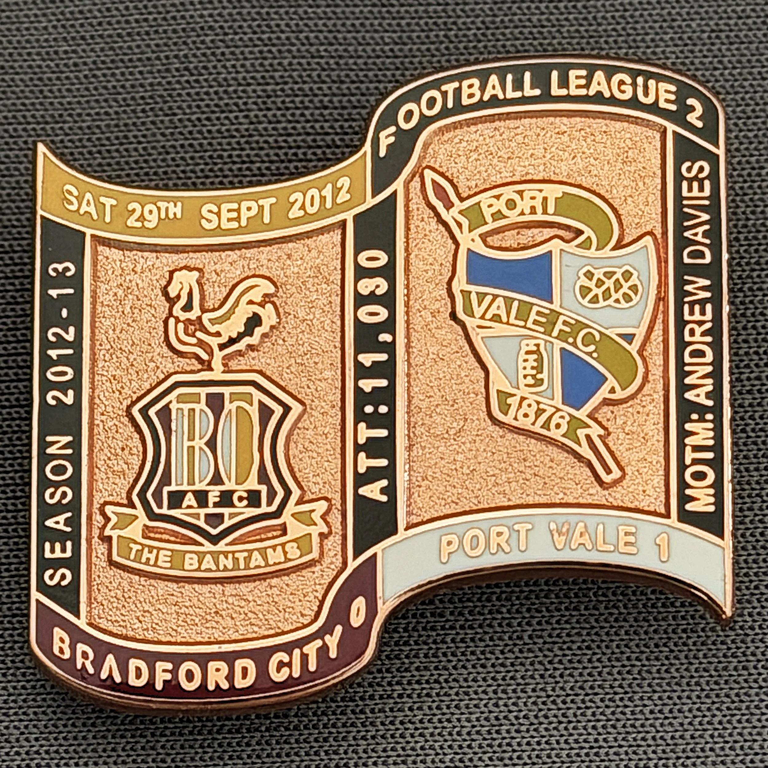 Reference Number: BCFIX166
Size: H 26.9 mm x W 29.2 mm
Pin Type: Brooch Pin
Plating: Copper
Value: £12
Manufacturer: Bradford City Badges
Comments: Bradford City v Port Vale  2012/13 Limited Edition 1 Badge (Copper Version)