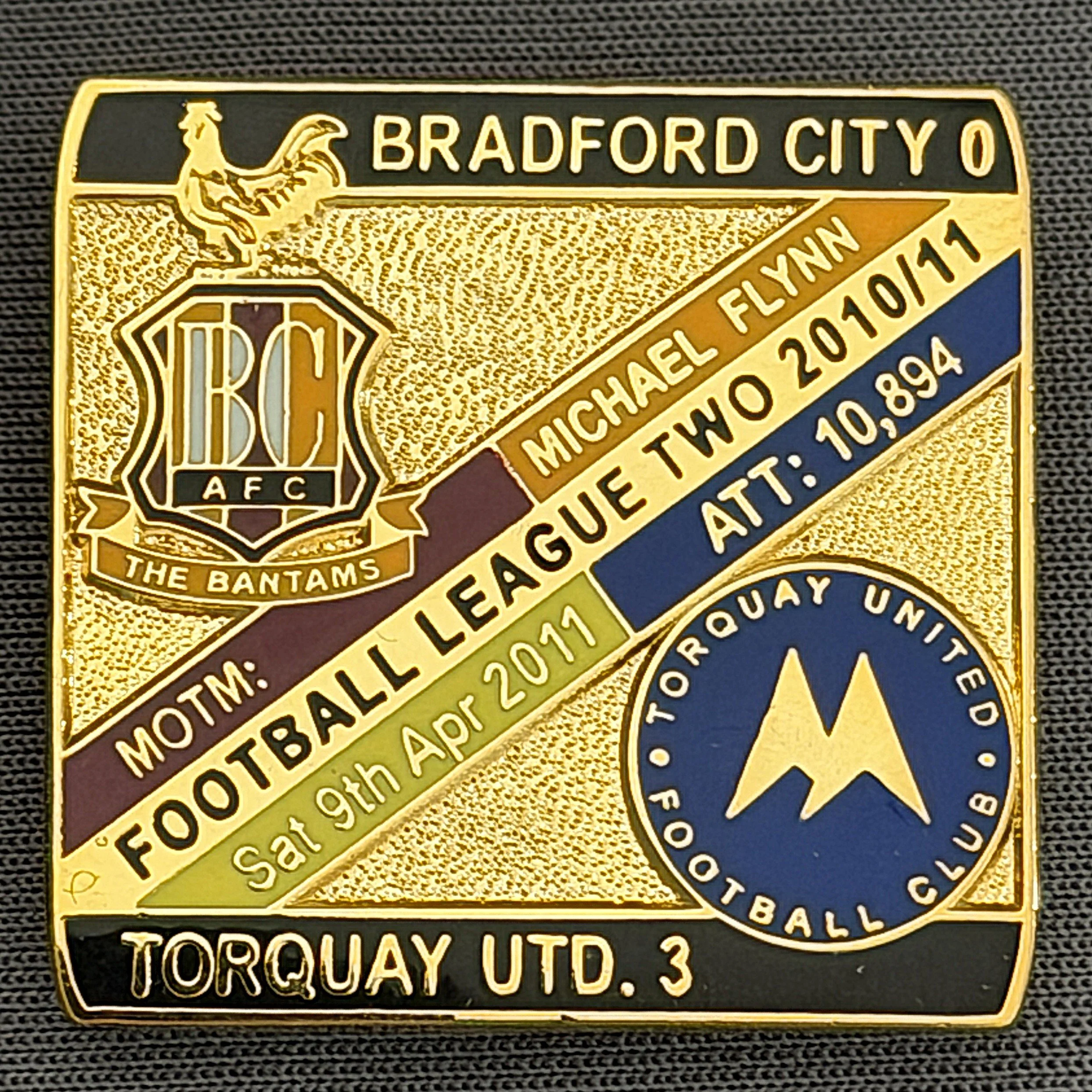 Reference Number: BCFIX066
Size: H 28.3 mm x W 29.3 mm
Pin Type: Brooch Pin
Plating: Gold
Value: £8
Manufacturer: Bradford City Badges
Comments: Bradford City v Torquay United  2010/11 Limited Edition 100 Badges