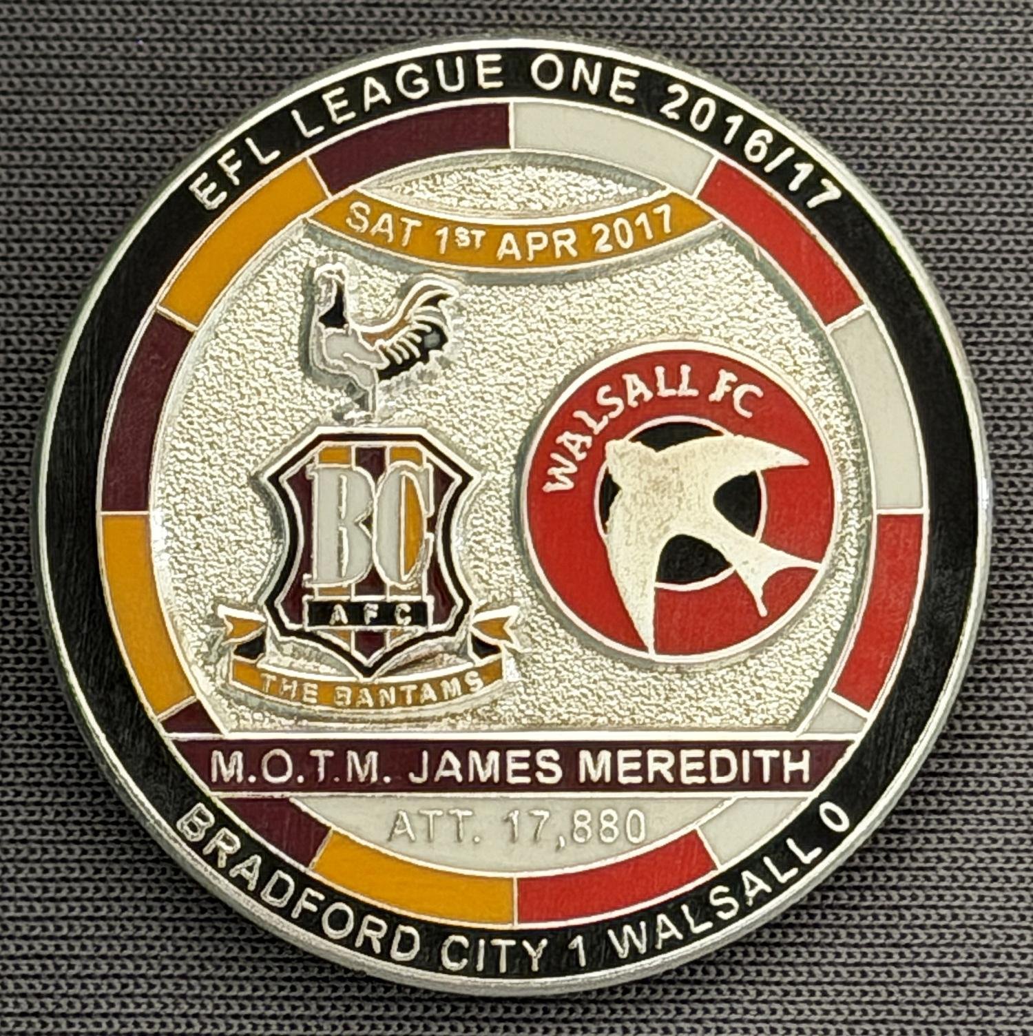 Reference Number: BCFIX412
Size: D 29.4 mm
Pin Type: Brooch Pin
Plating: Nickel
Value: £10
Manufacturer: Bradford City Badges
Comments: Bradford City v Walsall 2016/17, Limited Edition of 10 Badges (Nickel Version)