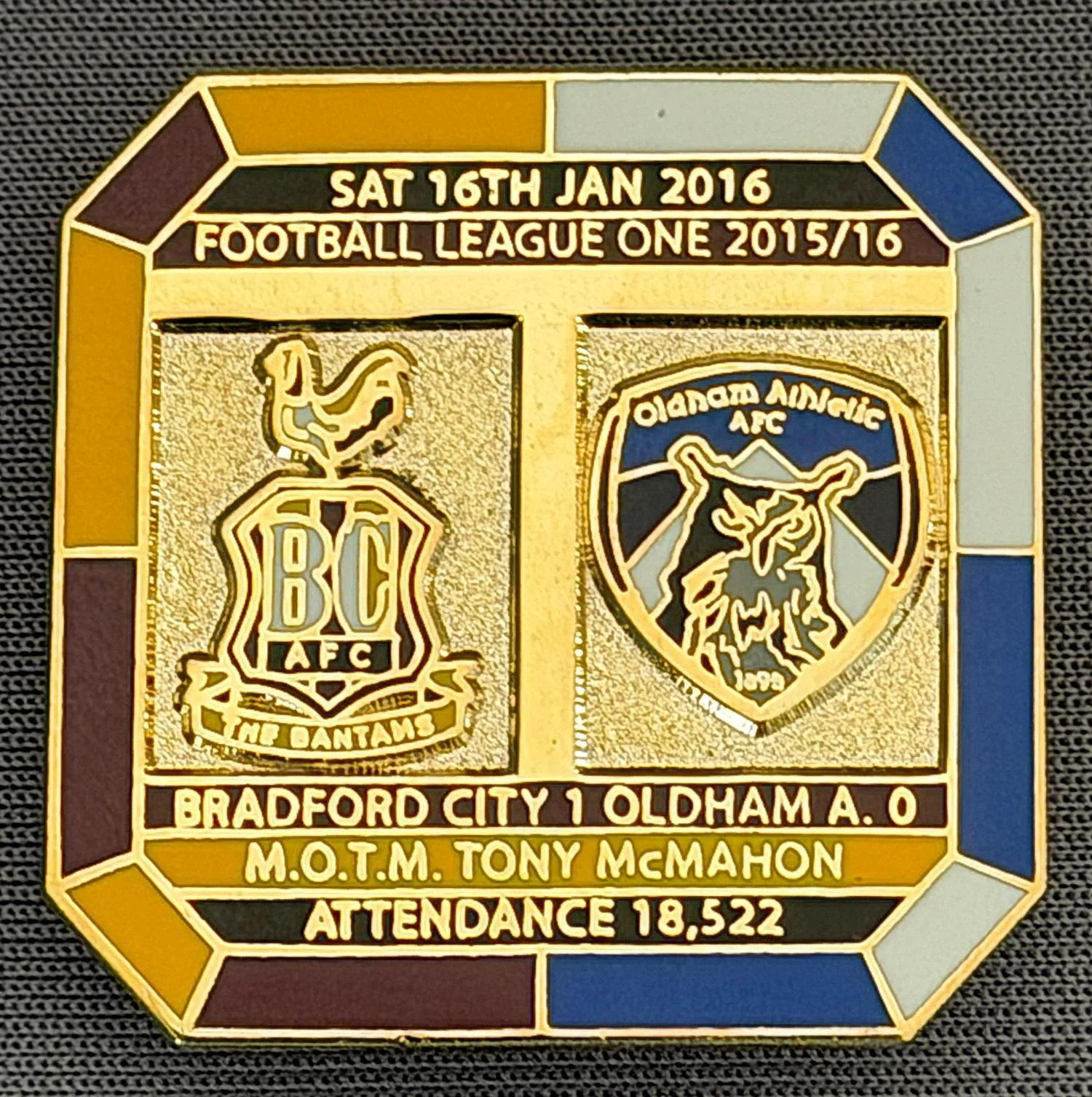 Reference Number: BCFIX333
Size: H 29.8 mm x W 29.8 mm
Pin Type: Brooch Pin
Plating: Gold
Value: £8
Manufacturer: Bradford City Badges
Comments: Bradford City v Oldham Athletic 2015/16, Limited Edition of 50 Badges (Gold Version)