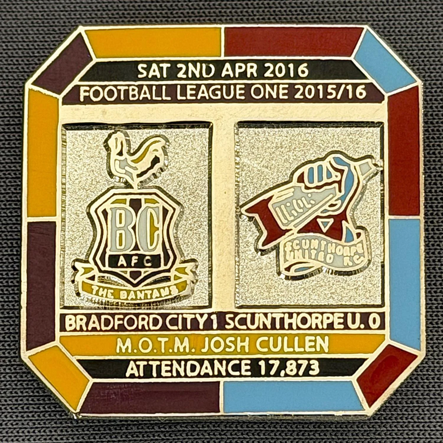 Reference Number: BCFIX365
Size: H 29.8 mm x W 29.8 mm
Pin Type: Brooch Pin
Plating: Gold
Value: £10
Manufacturer: Bradford City Badges
Comments: Bradford City v Scunthorpe United 2015/16, Limited Edition of 10 Badges (Silver Version)