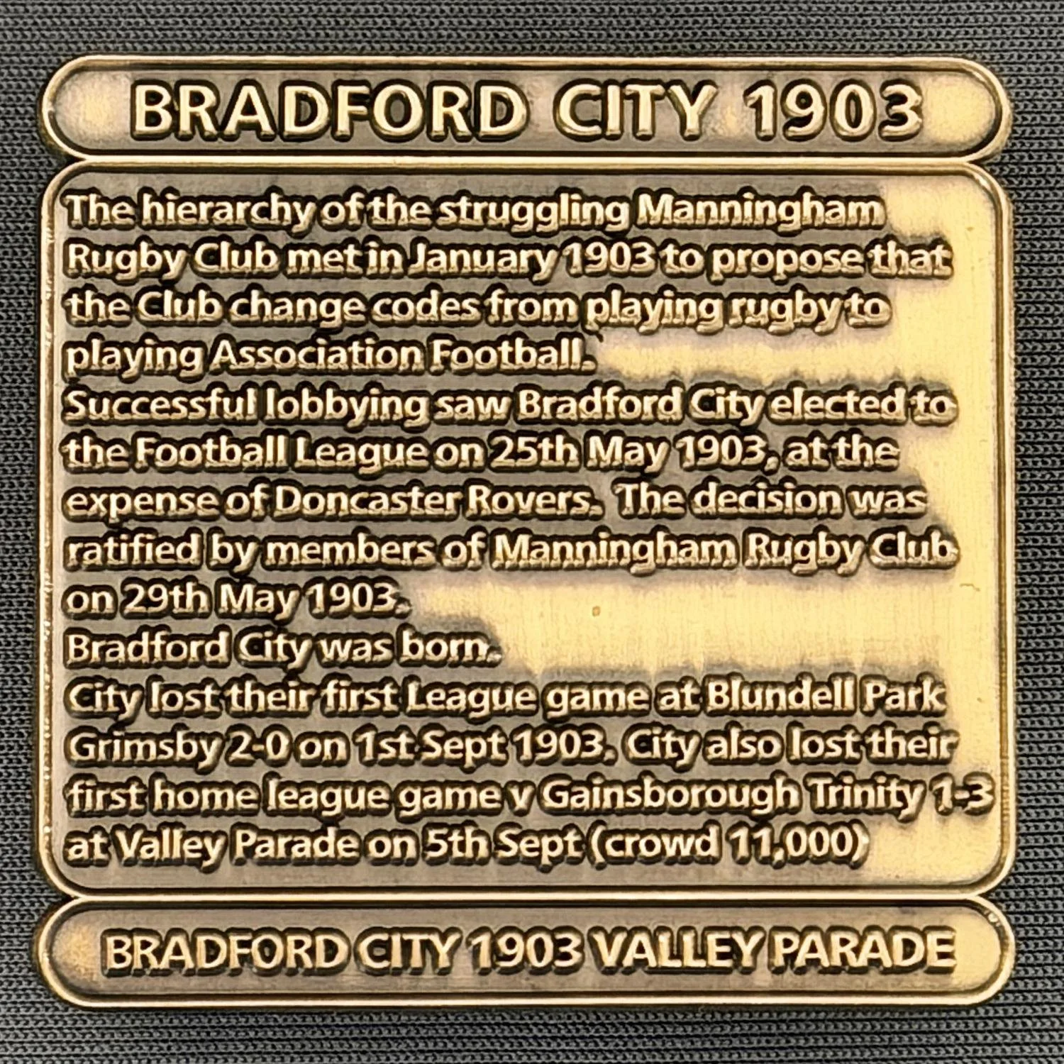 Reference Number: BCDEC001
Size: H 41.1 mm x W 42 mm
Pin Type: Double Metal Clutch
Plating: Antique Gold
Value: £8
Manufacturer: Historic Sports Badges Ltd
Comments: 1903 Club Formation
