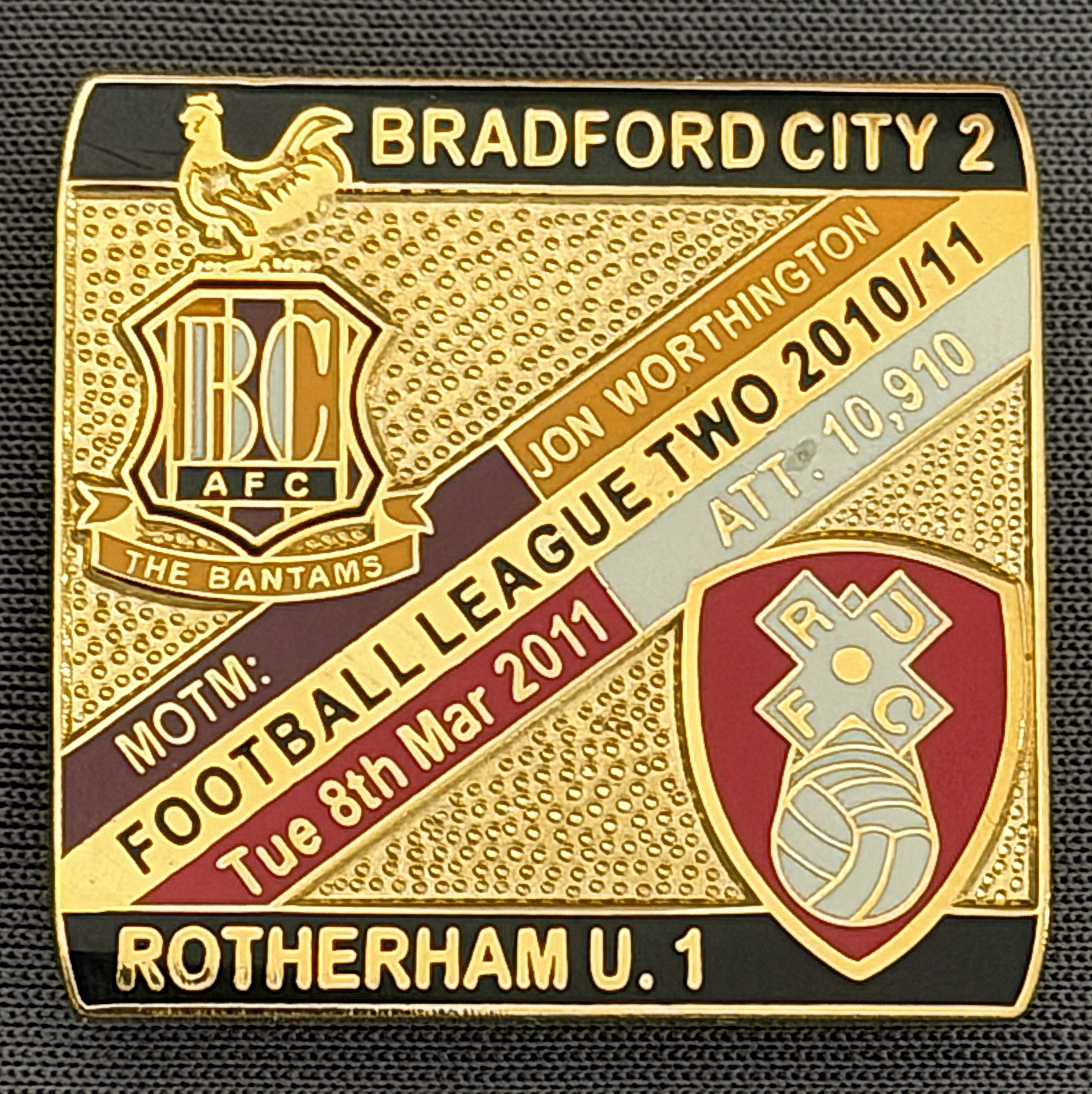 Reference Number: BCFIX063
Size: H 28.3 mm x W 29.3 mm
Pin Type: Brooch Pin
Plating: Gold
Value: £8
Manufacturer: Bradford City Badges
Comments: Bradford City v Rotherham United  2010/11 Limited Edition 100 Badges