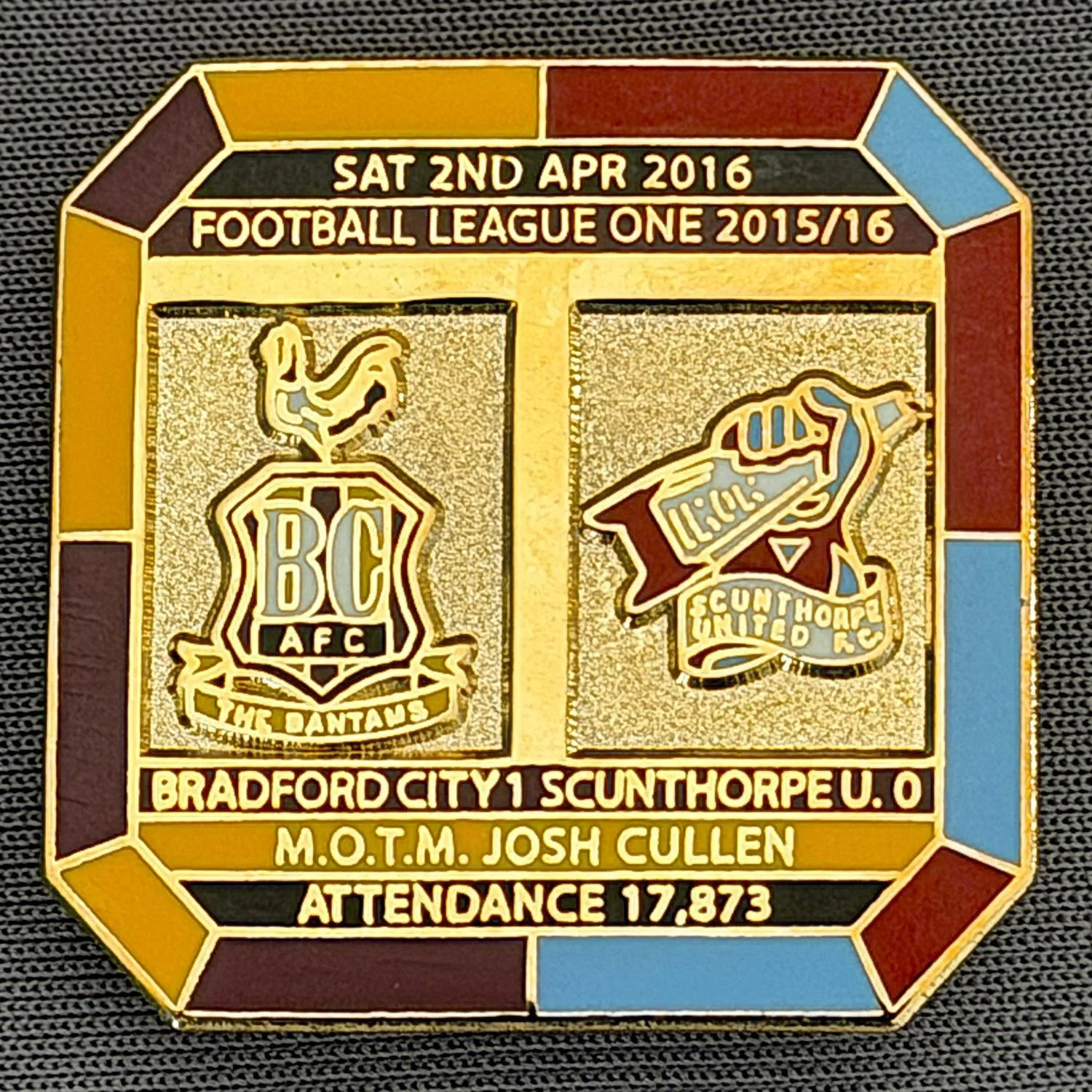 Reference Number: BCFIX342
Size: H 29.8 mm x W 29.8 mm
Pin Type: Brooch Pin
Plating: Gold
Value: £8
Manufacturer: Bradford City Badges
Comments: Bradford City v Scunthorpe United  2015/16, Limited Edition of 50 Badges (Gold Version)