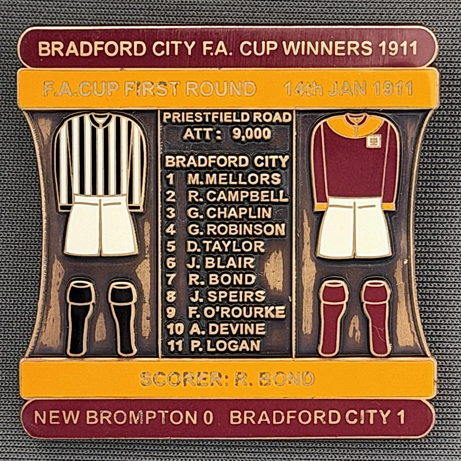 Reference Number: BCFAC017
Size: H 41.8 mm x W 42.2 mm
Pin Type: Double Metal Clutch
Plating: Antique Gold
Value: £15
Manufacturer: Bradford City Badges
Comments: 1911 F.A. Cup First Round Away v New Brompton, Claret & Amber Enamel, Limited Edition o