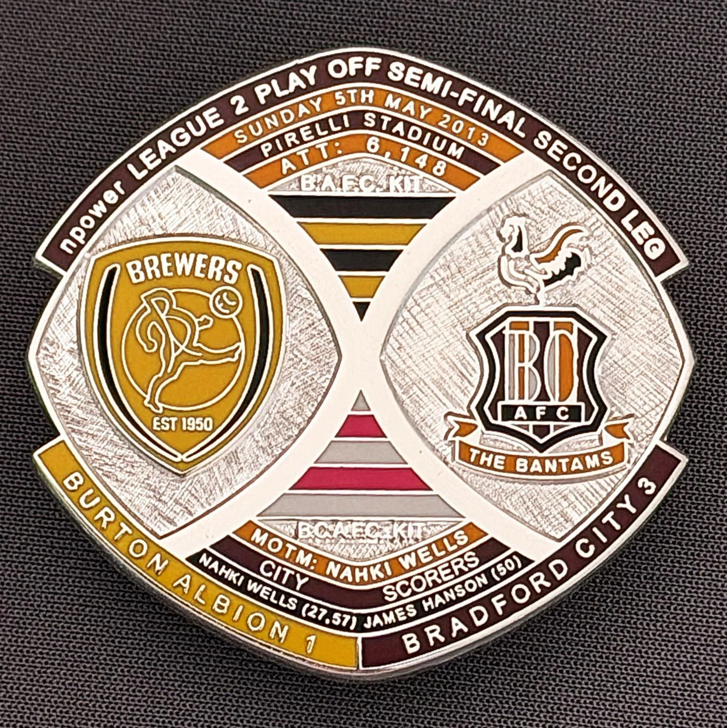 Reference Number: BCOFIX014
Size: H 40 mm x W 42.1 mm
Pin Type: Brooch Pin
Plating: Chrome
Value: £15
Manufacturer: Bradford City Badges
Comments: League 2 Semi Final Play Off 1st Leg Away v Burton Albion 2013, Limited Edition 1