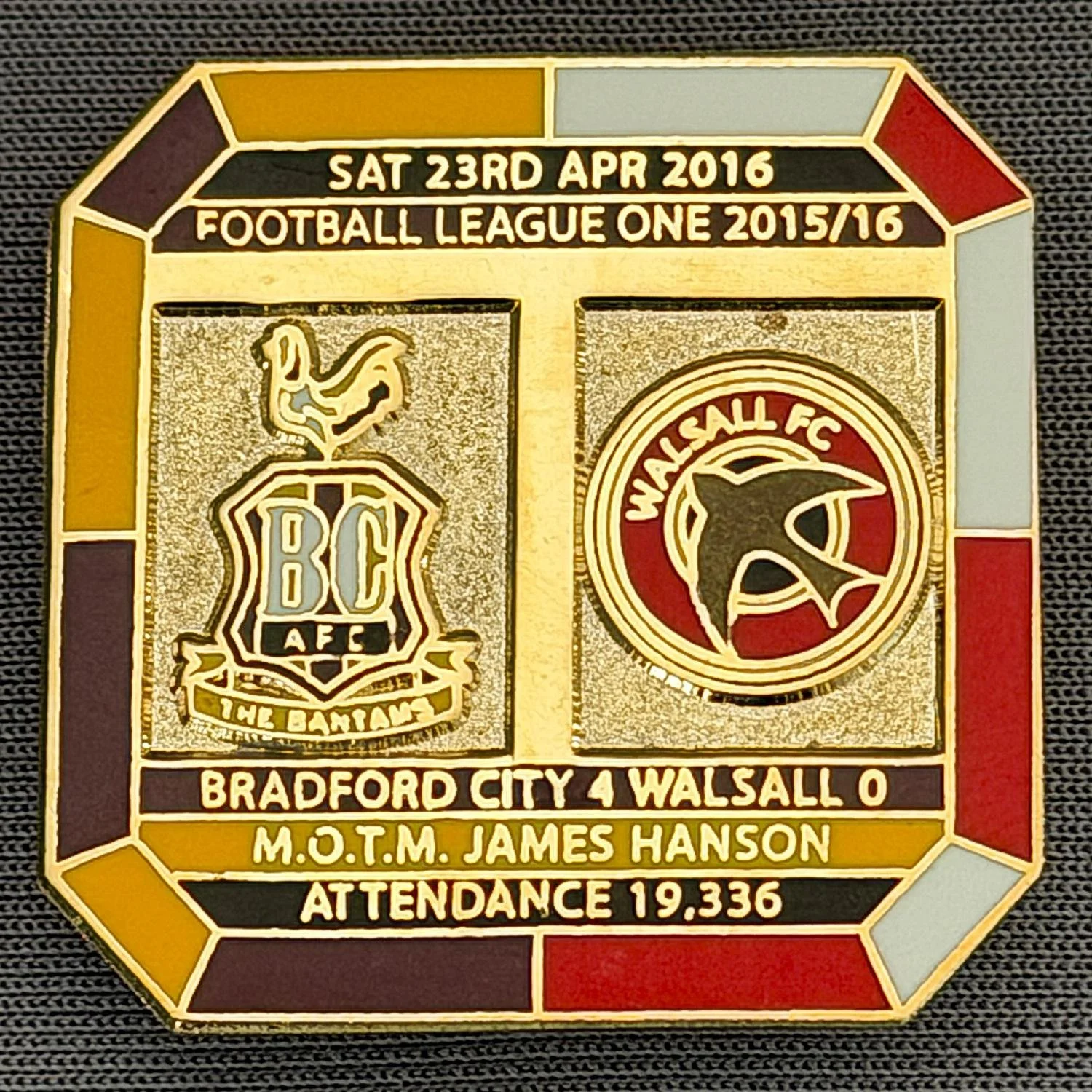 Reference Number: BCFIX344
Size: H 29.8 mm x W 29.8 mm
Pin Type: Brooch Pin
Plating: Gold
Value: £8
Manufacturer: Bradford City Badges
Comments: Bradford City v Walsall 2015/16, Limited Edition of 50 Badges (Gold Version)