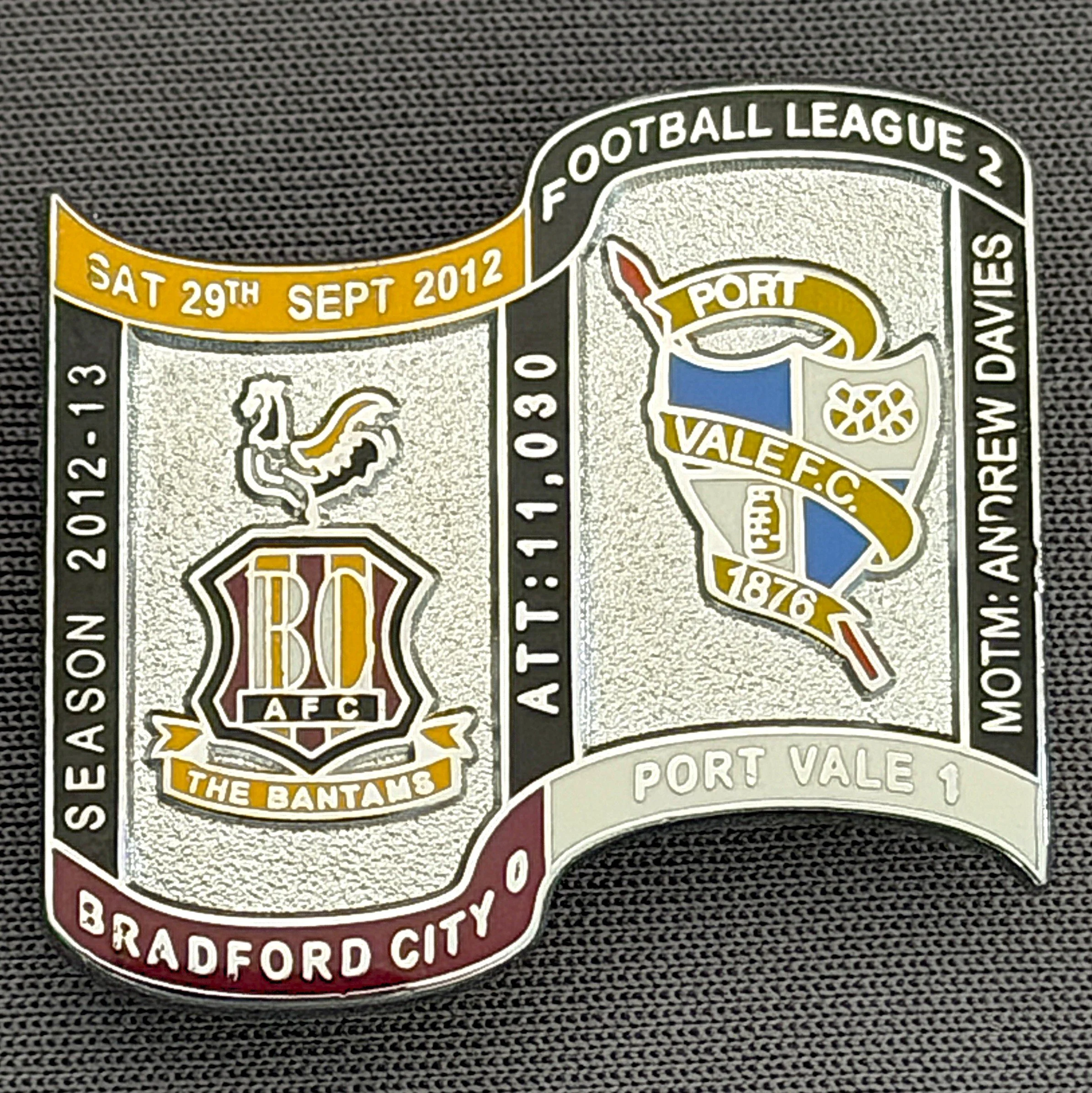 Reference Number: BCFIX143
Size: H 26.9 mm x W 29.2 mm
Pin Type: Brooch Pin
Plating: Chrome
Value: £10
Manufacturer: Bradford City Badges
Comments: Bradford City v  Port Vale  2012/13 Limited Edition 10 Badges (Silver Version)