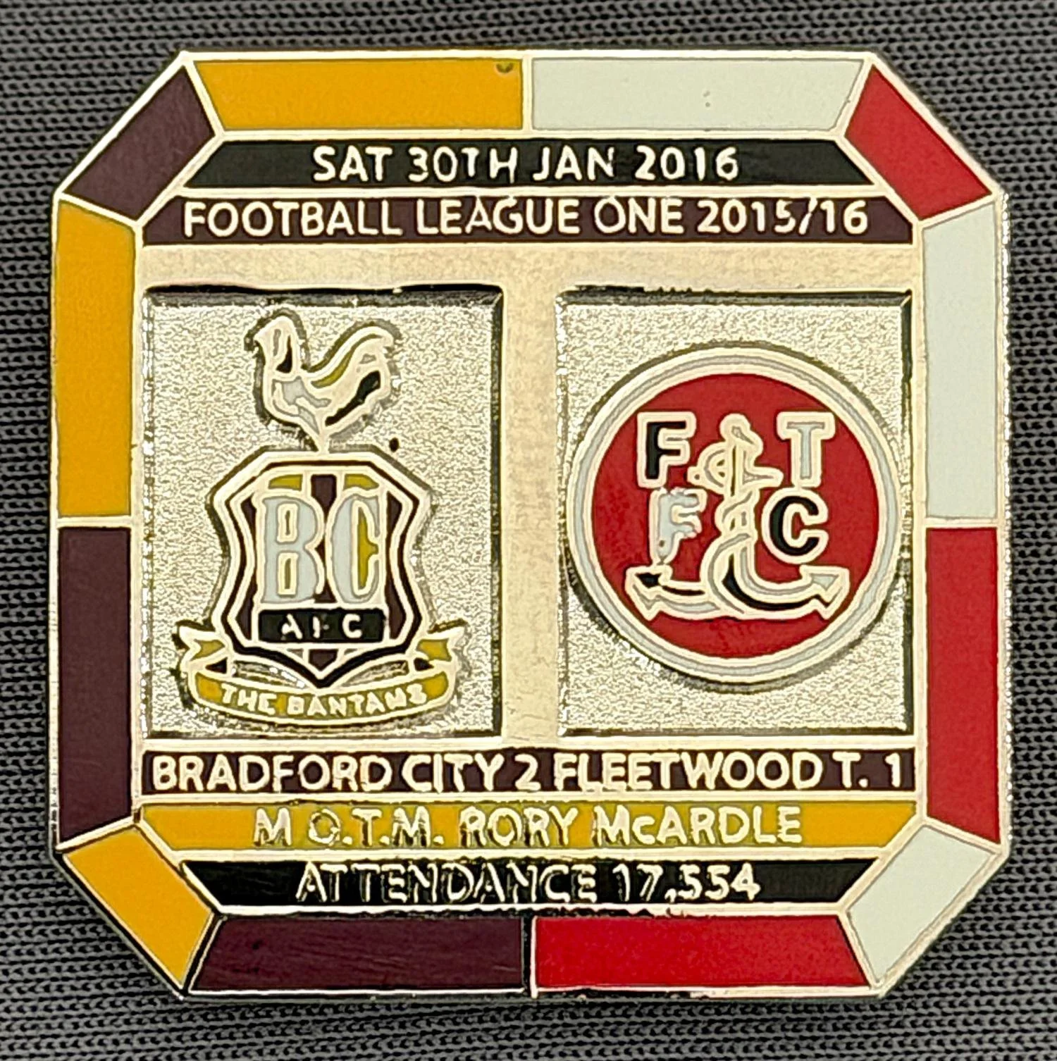 Reference Number: BCFIX358
Size: H 29.8 mm x W 29.8 mm
Pin Type: Brooch Pin
Plating: Gold
Value: £10
Manufacturer: Bradford City Badges
Comments: Bradford City v Fleetwood Town 2015/16, Limited Edition of 10 Badges (Silver Version)