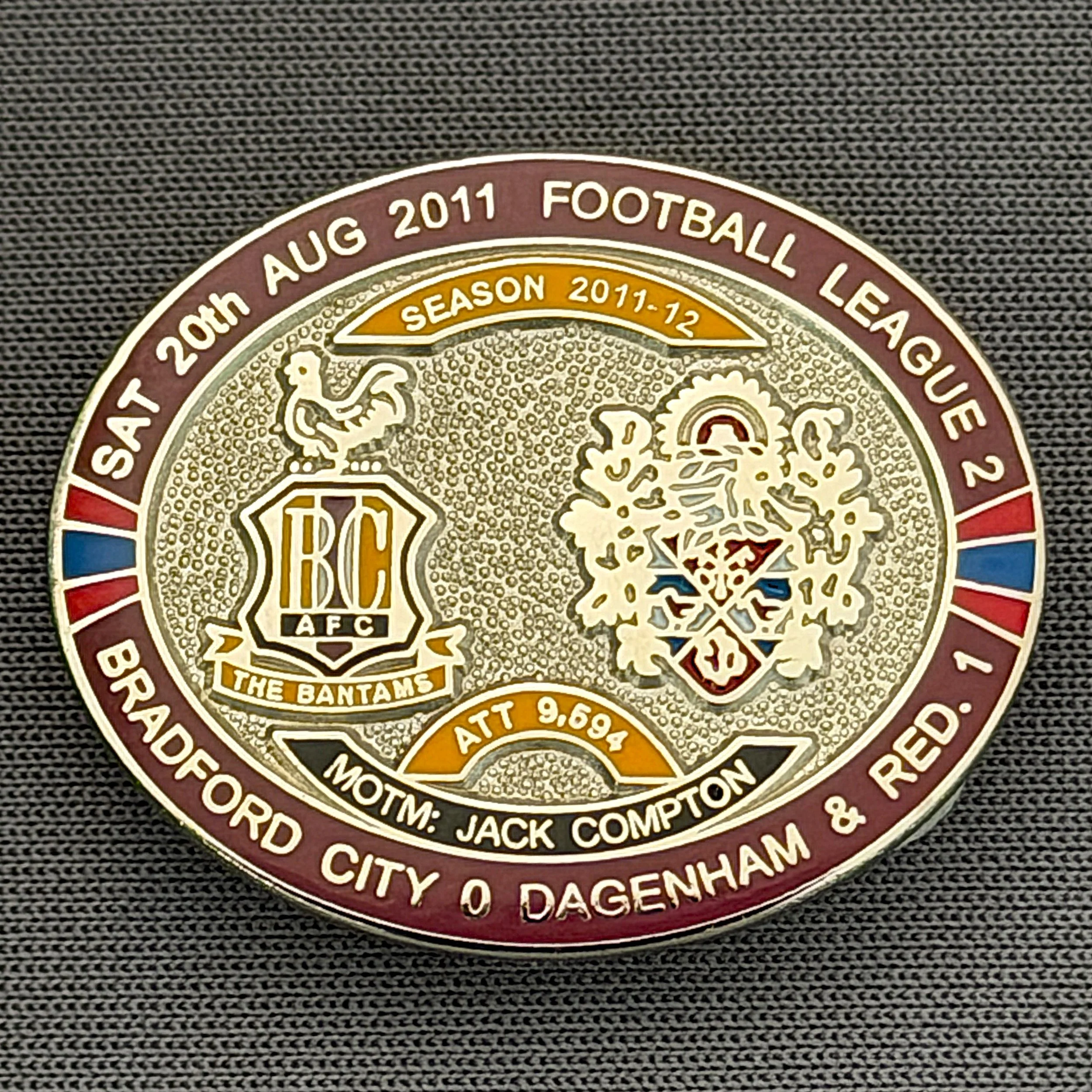 Reference Number: BCFIX094
Size: H 23.6 mm x W 28.7 mm
Pin Type: Brooch Pin
Plating: Silver
Value: £10
Manufacturer: Bradford City Badges
Comments: Bradford City v Dagenham & Redbridge  2011/12 Limited Edition 20 Badges (Silver Version)