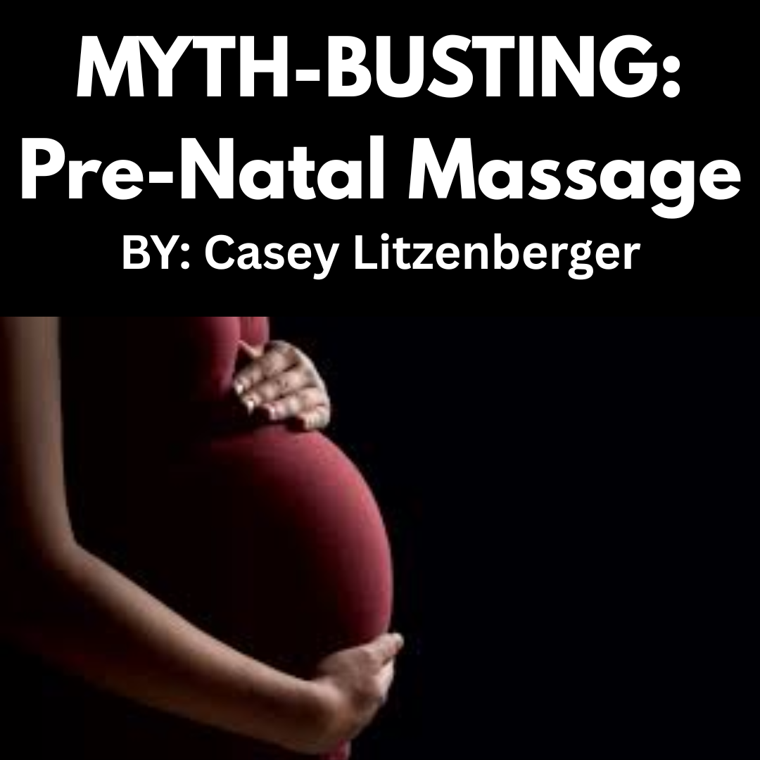 Myth-Busting: Pre-Natal Massage