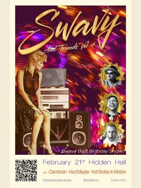Swavy w/ Hard Maybe, Hot Bodies In Motion, &amp; Clambrain