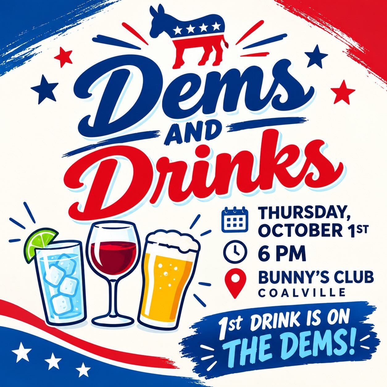 Join us for drinks, get to know your local democratic party, and talk about what's important to you.