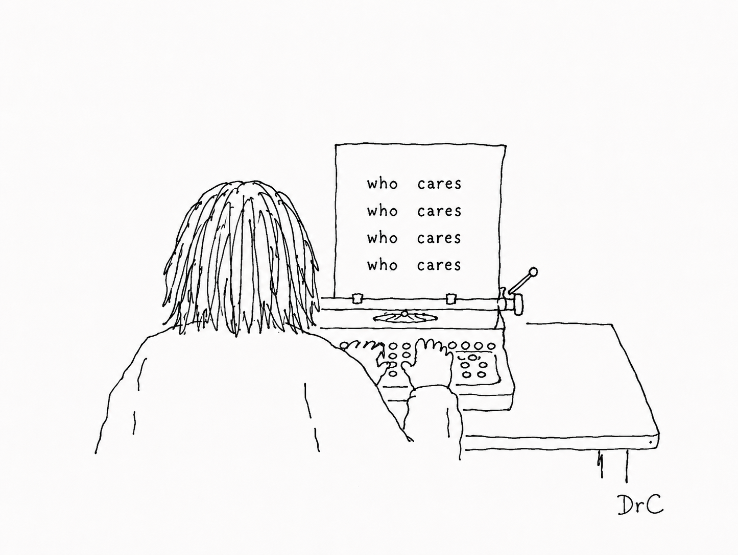 Black-and-white cartoon of a person sitting at a typewriter repeatedly typing “who cares”.