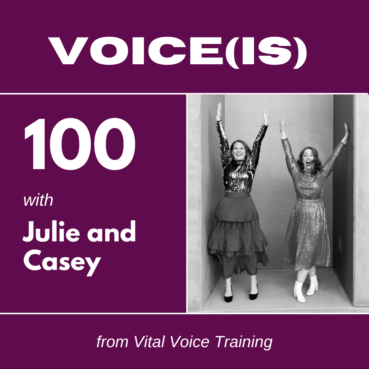 100 with Julie and Casey: gratitude and communication lessons from four seasons of VOICE(is)