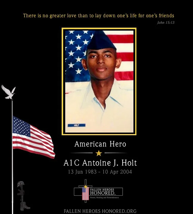 Memorial tribute for A1C Antoine J. Holt, with a photo of him in uniform against an American flag background, surrounded by flags and symbolic images, and a quote about love and friendship from John 15:13.