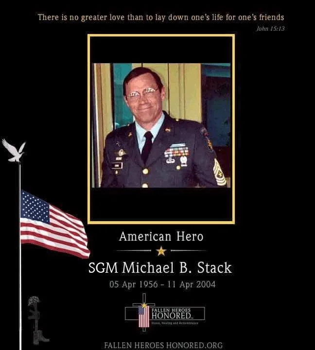Memorial tribute for SGM Michael B. Stack, a fallen American hero, includes a photo of him in military uniform, an American flag, a dove, and the quote "There is no greater love than to lay down one's life for one's friends" from John 15:13.