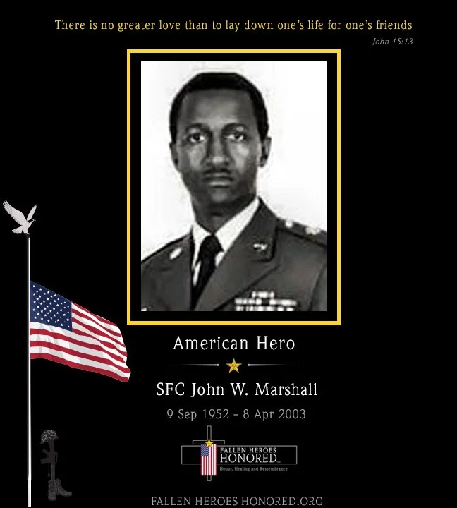 Black and white photograph of SFC John W. Marshall in military uniform, surrounded by patriotic symbols including an American flag and a dove, with a quote at the top and details about his service and death at the bottom, honoring him as an American hero.