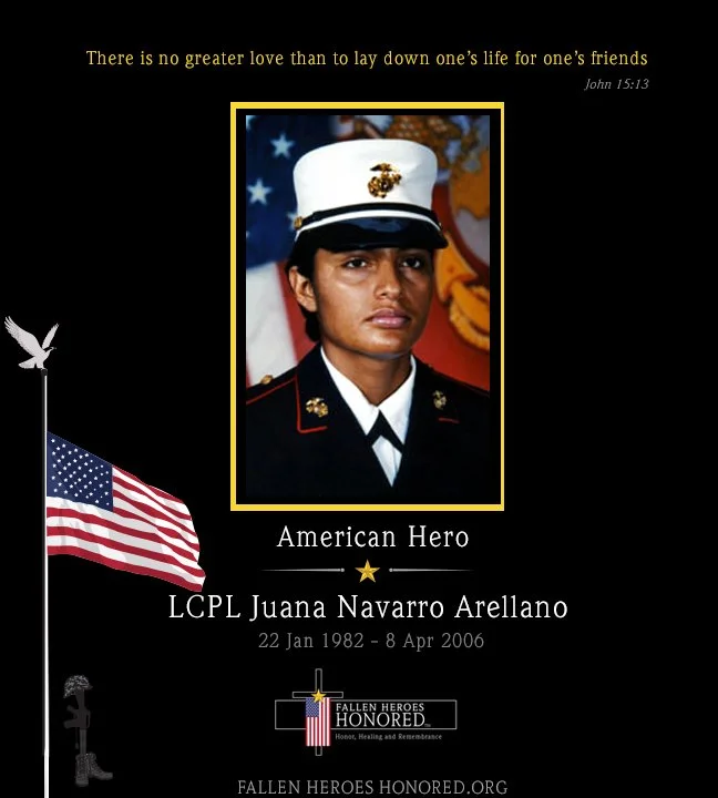 Memorial tribute to LCPL Juana Navarro Arellano, an American soldier who served in the military. The image features her portrait in uniform, a U.S. flag, and a quote, "There is no greater love than to lay down one's life for one's friends." It includes her name, birth and death dates, and references to fallen heroes.