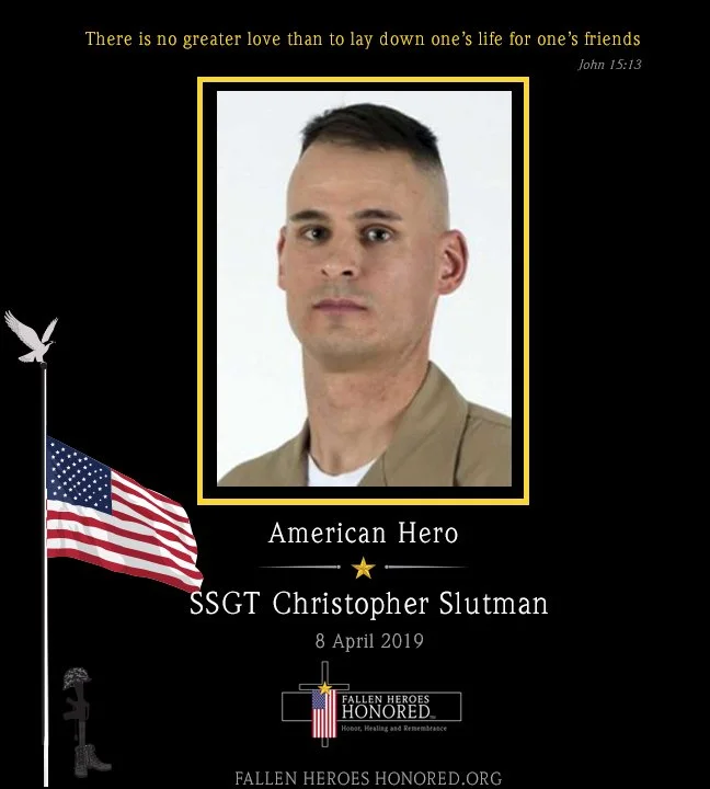 Memorial tribute for SSGT Christopher Slutman honoring his service and sacrifice. Features a photograph of him, the American flag, and a quote from John 15:13 about love and friendship.