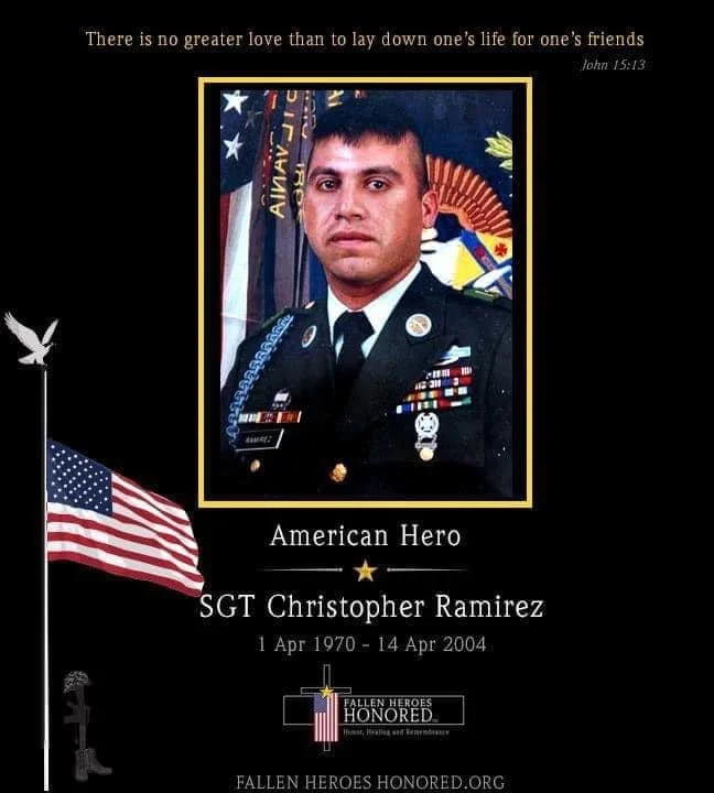 Memorial tribute to Sergeant Christopher Ramirez, an American hero and fallen soldier. The image includes his photograph in military uniform, an American flag, and a quote from John 15:13 at the top. His birth and death dates are listed, along with the phrase "Fallen Heroes Honored" and a website at the bottom.