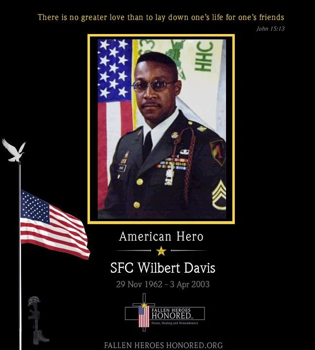 Memorial poster honoring SFC Wilbert Davis, an American hero who served in the military. The poster features a portrait of him in uniform, an American flag, a quote from John 15:13, and a logo for fallen heroes honored. Davis's birth and death dates are listed, along with a website for memorials.