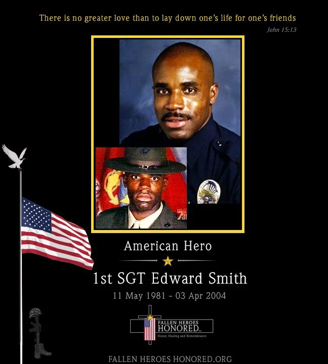 A memorial tribute for 1st SGT Edward Smith, an American hero, featuring a portrait of him in uniform, a patriotic flag, and a quote from John 15:13 about love and friendship. Contains his birth and death dates, and a logo for fallen heroes honored.